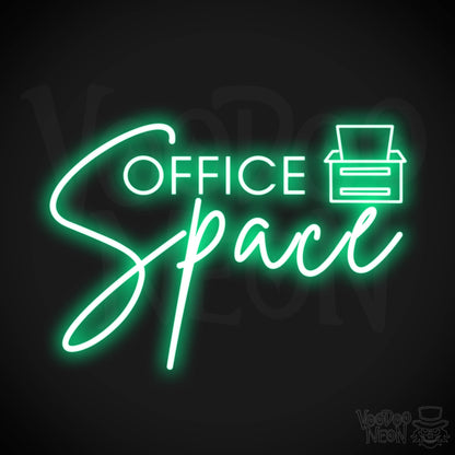 Office Space Neon Sign - Neon Office Space Sign - Color Green