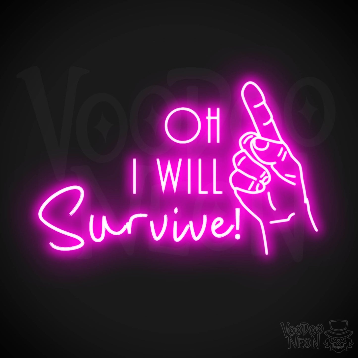 Oh I Will Survive Neon Sign - Neon Oh I Will Survive Sign - Color Pink