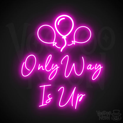 Only Way Is Up Neon Sign - Neon Only Way Is Up Sign - LED Wall Art - Color Pink