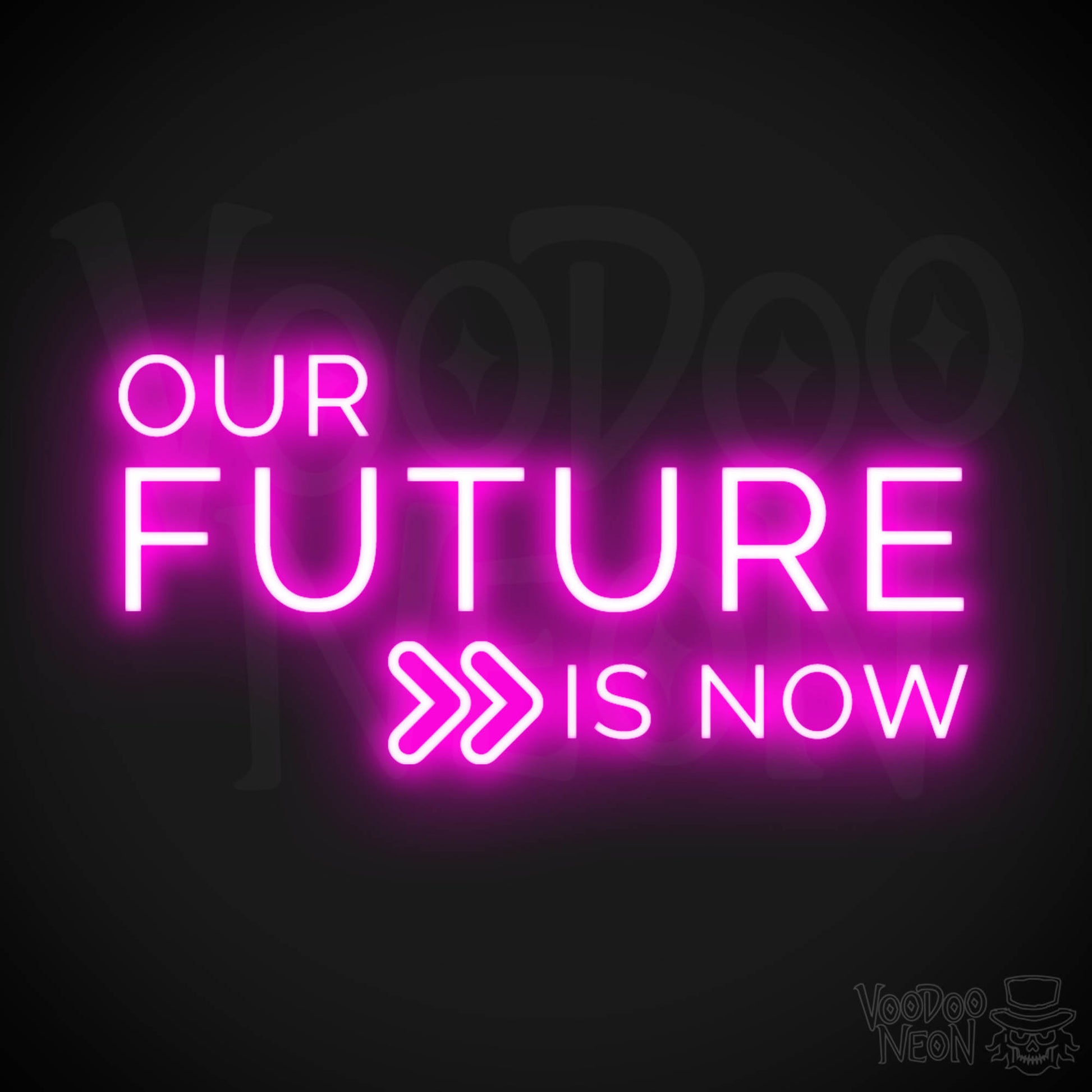 Our Future Is Now Neon Sign - Our Future Is Now Sign - Color Pink