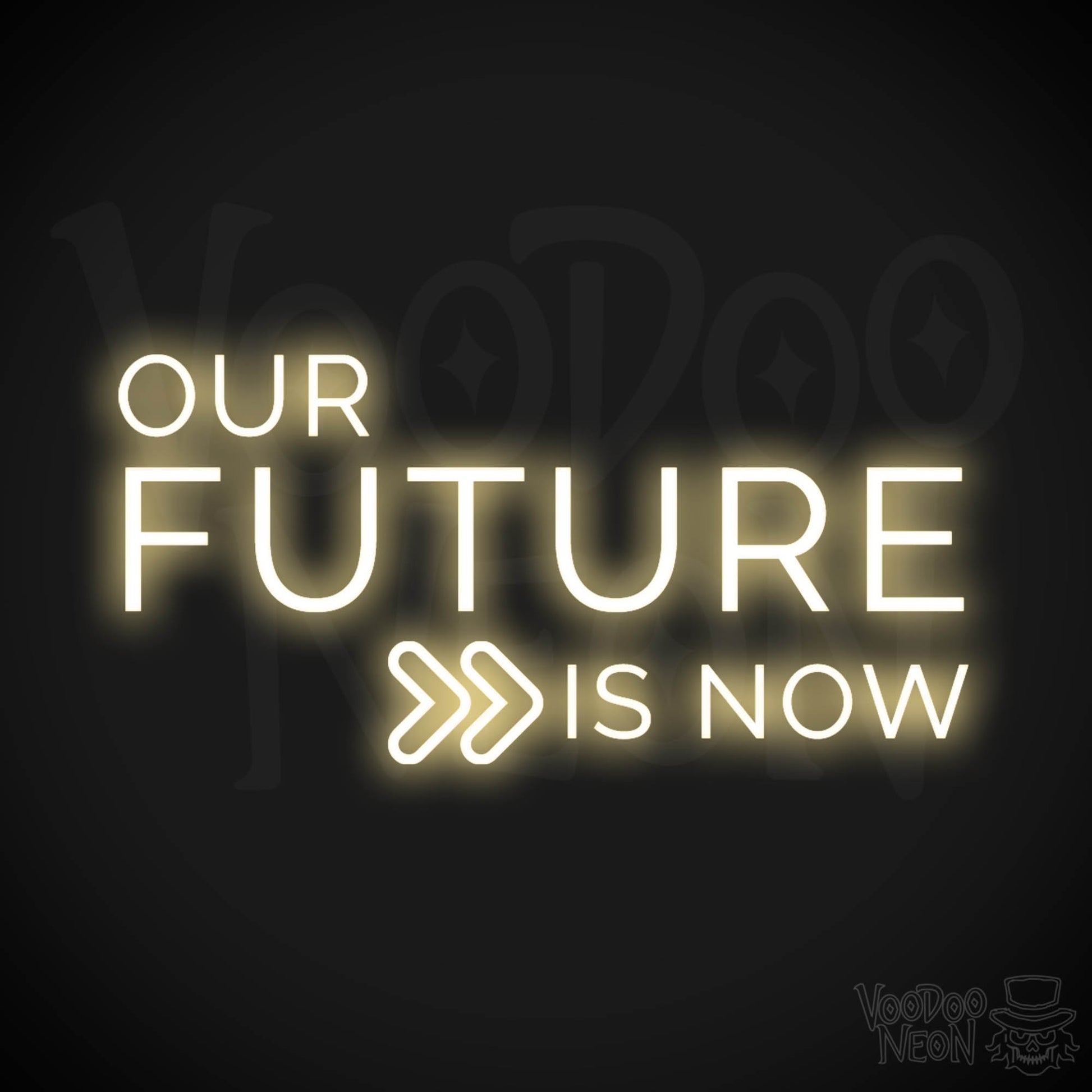 Our Future Is Now Neon Sign - Our Future Is Now Sign - Color Warm White