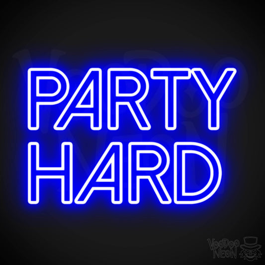 Party Hard Neon Sign - Neon Party Hard - LED Wall Art - Color Dark Blue