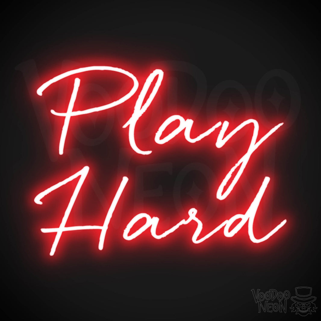 Red Hard Sign Play Hard Neon Sign | Neon Play Hard Sign | Play Hard LED Sign | VOODOO ...