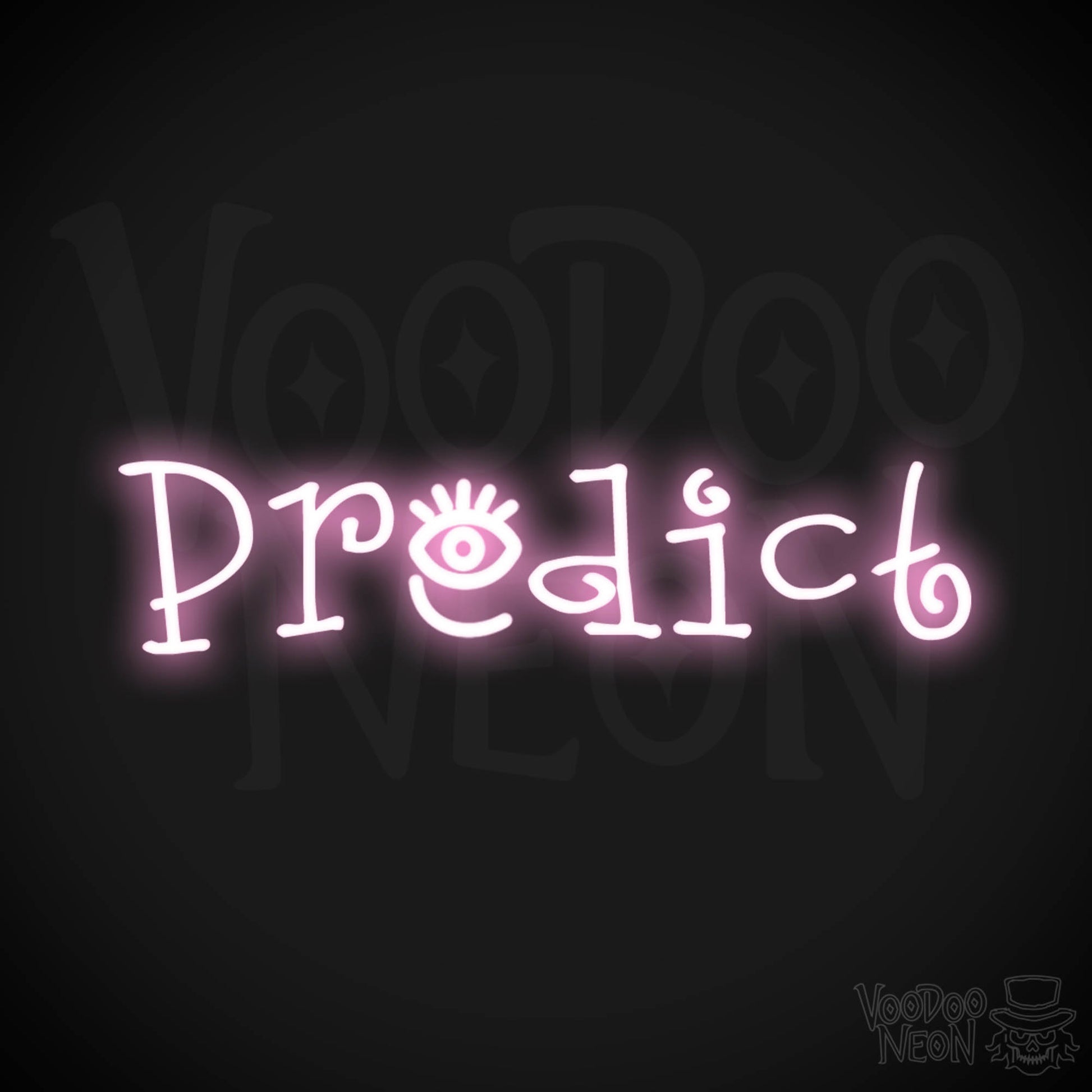 Predict Neon Sign - Neon Predict Sign - Color Light Pink