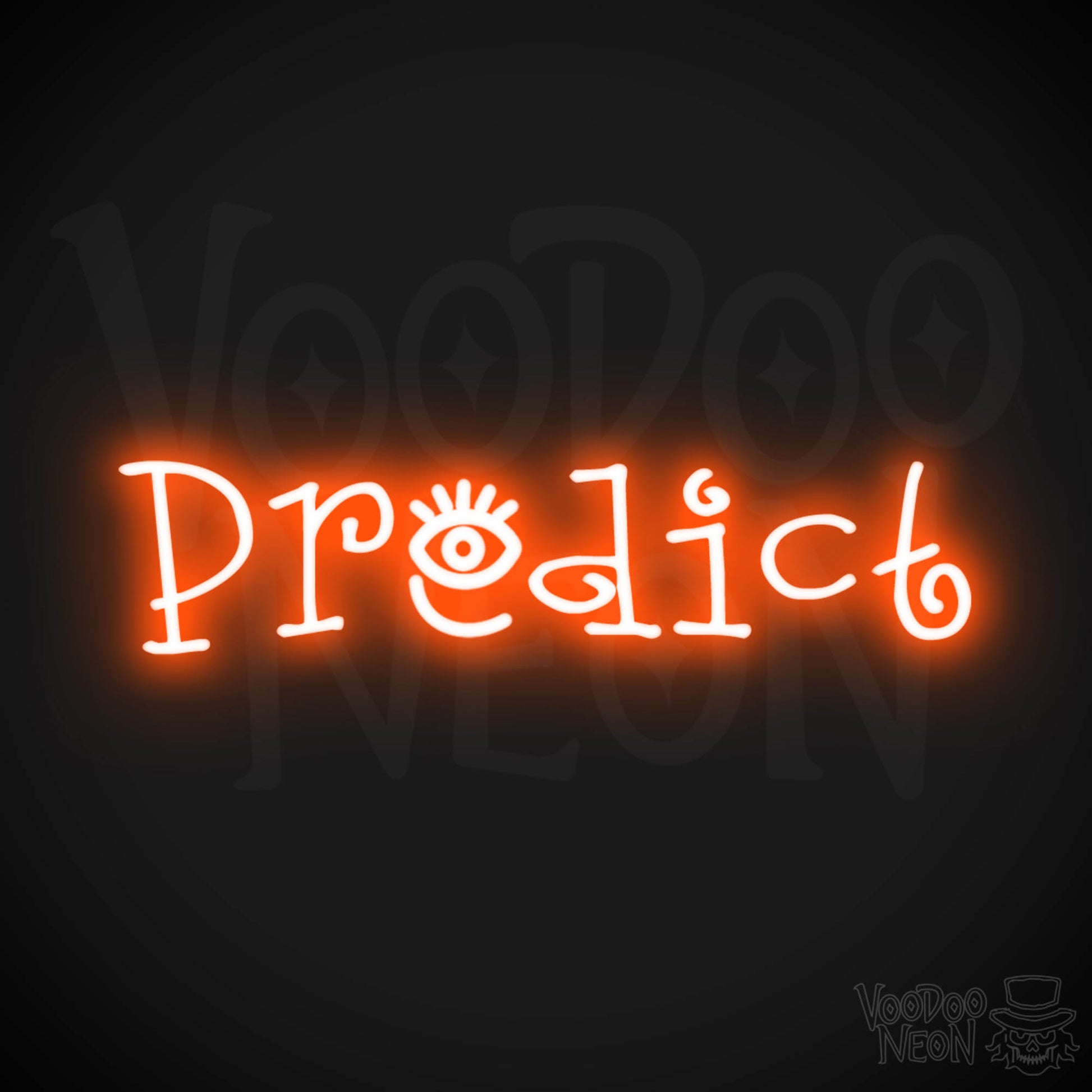 Predict Neon Sign - Neon Predict Sign - Color Orange