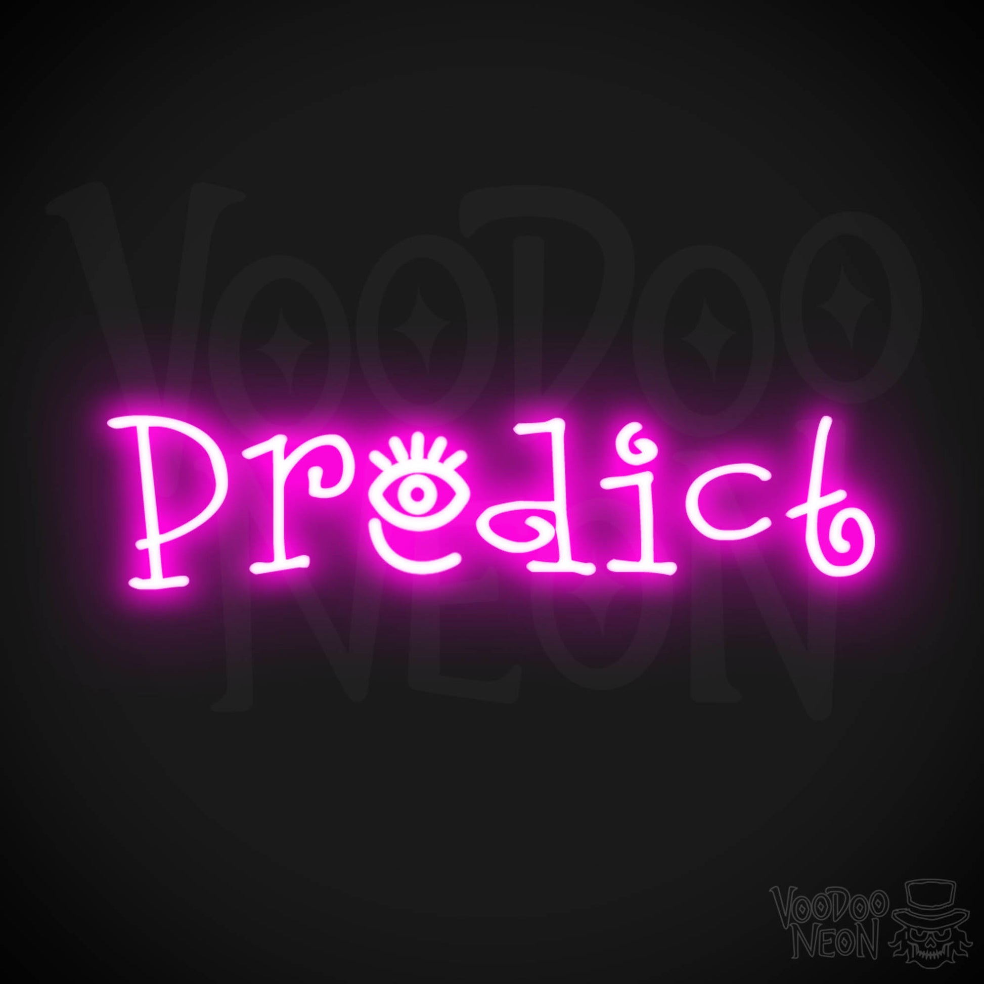 Predict Neon Sign - Neon Predict Sign - Color Pink