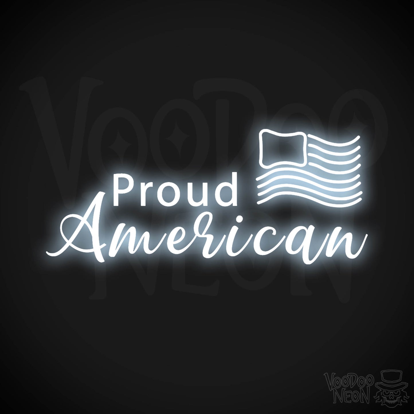 Proud American Neon Sign - Proud American Sign - Color Cool White