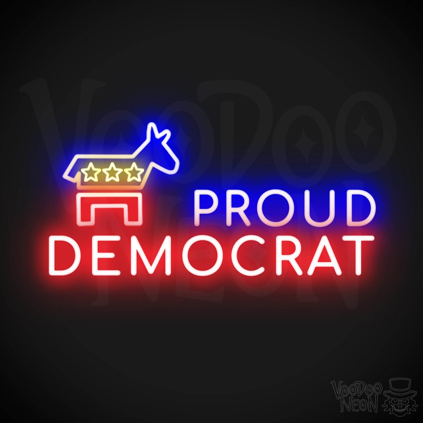 Proud Democrat Neon Sign - Proud Democrat Sign - Color Multi-Color