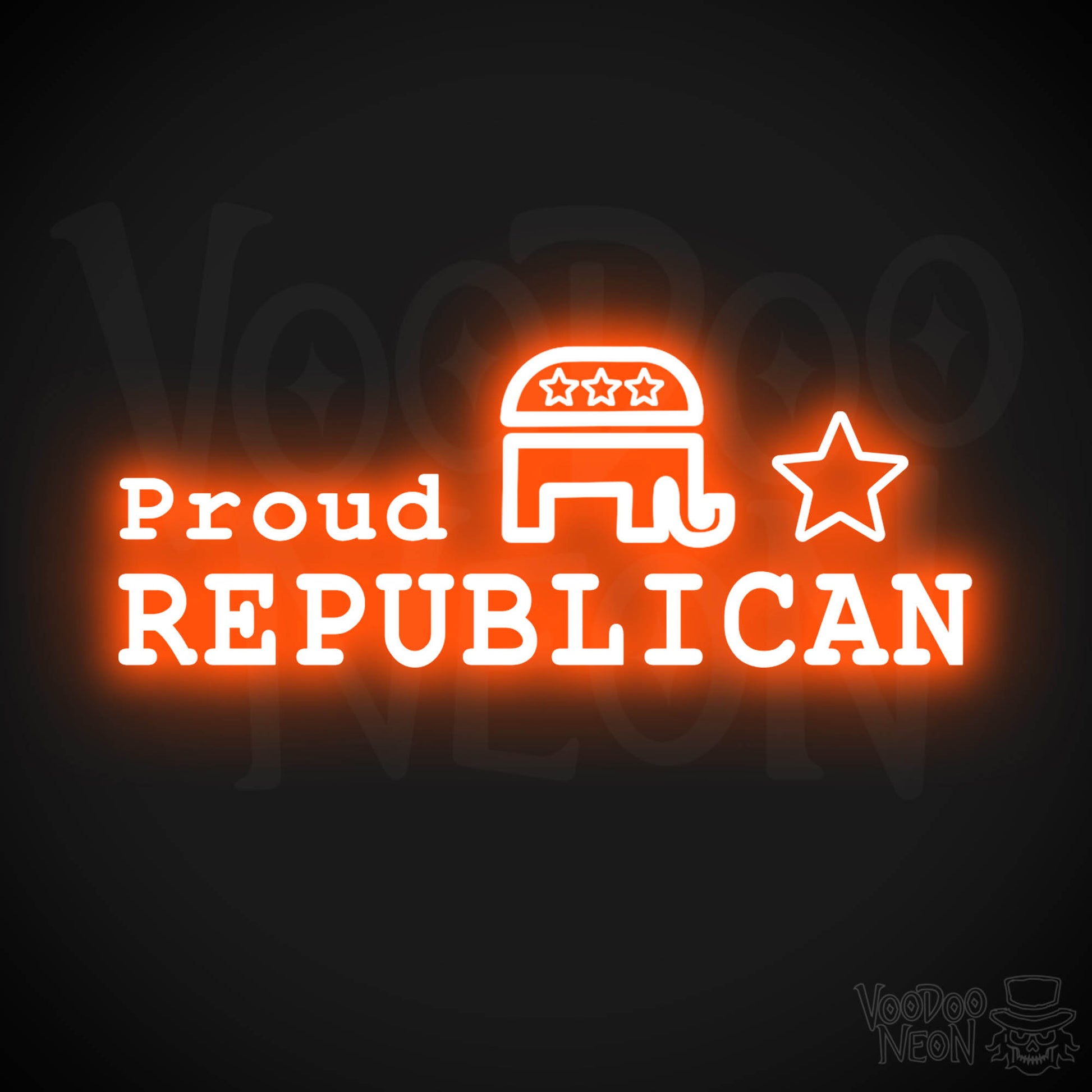Proud Republican Neon Sign - Proud Republican Sign - Color Orange