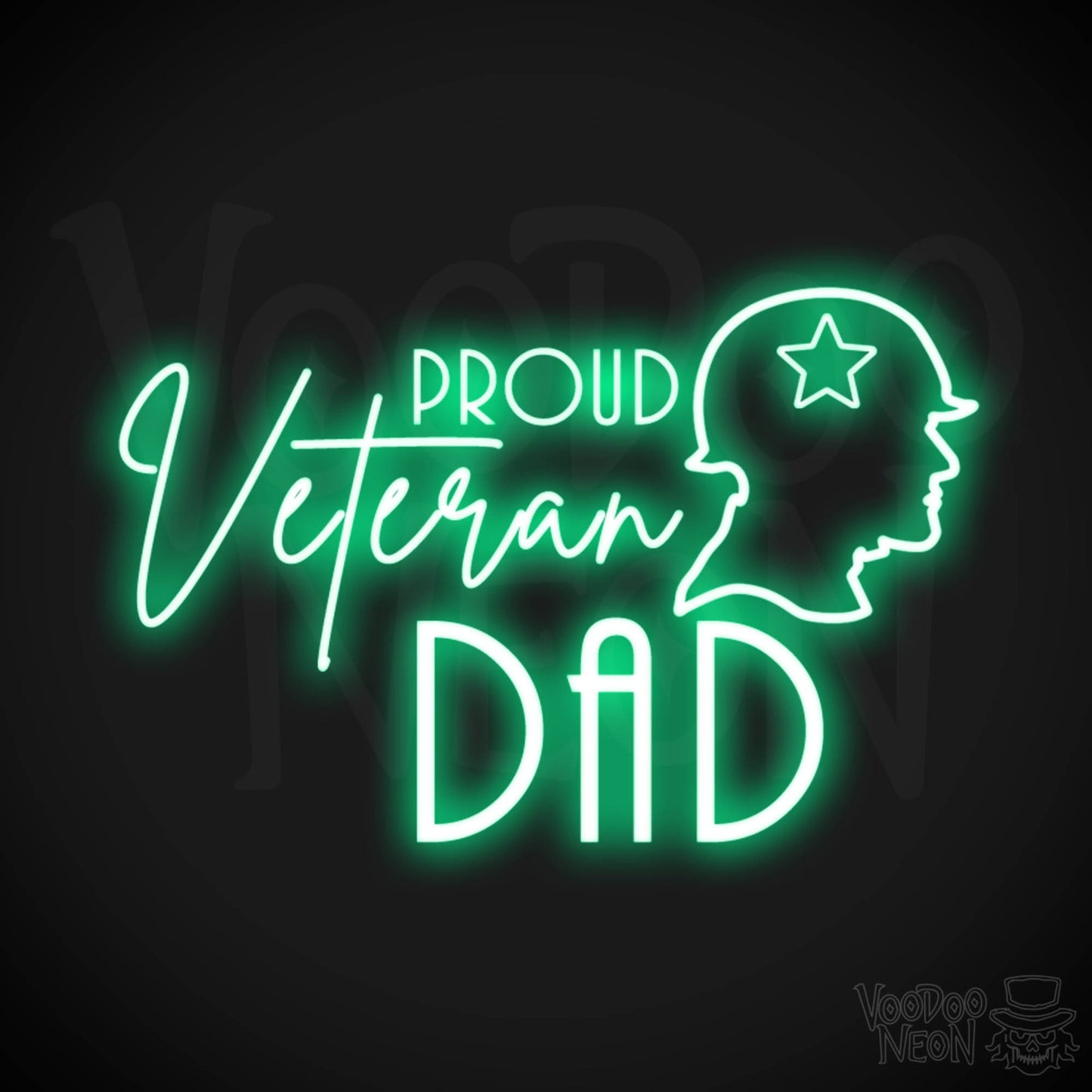 Proud Veteran Dad Neon Sign - Proud Veteran Dad Sign - Neon Veteran Wall Art - Color Green