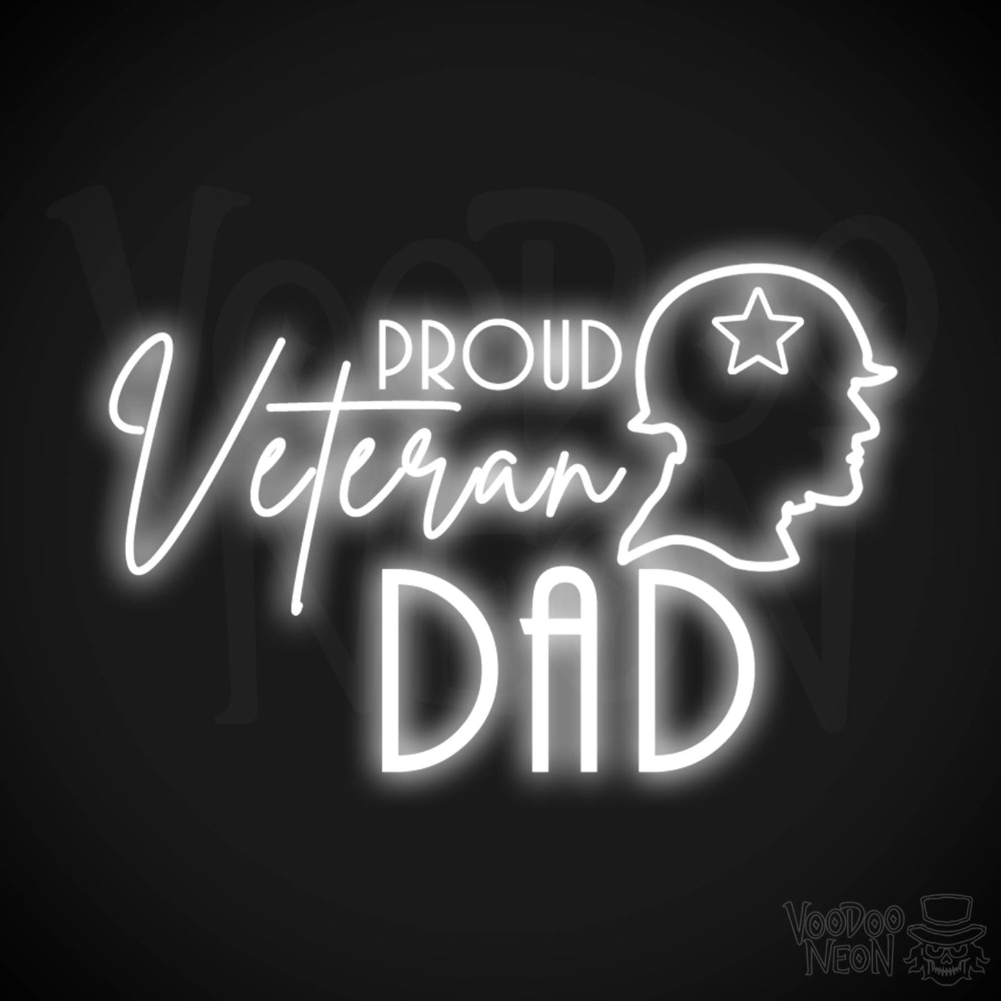 Proud Veteran Dad Neon Sign - Proud Veteran Dad Sign - Neon Veteran Wall Art - Color White