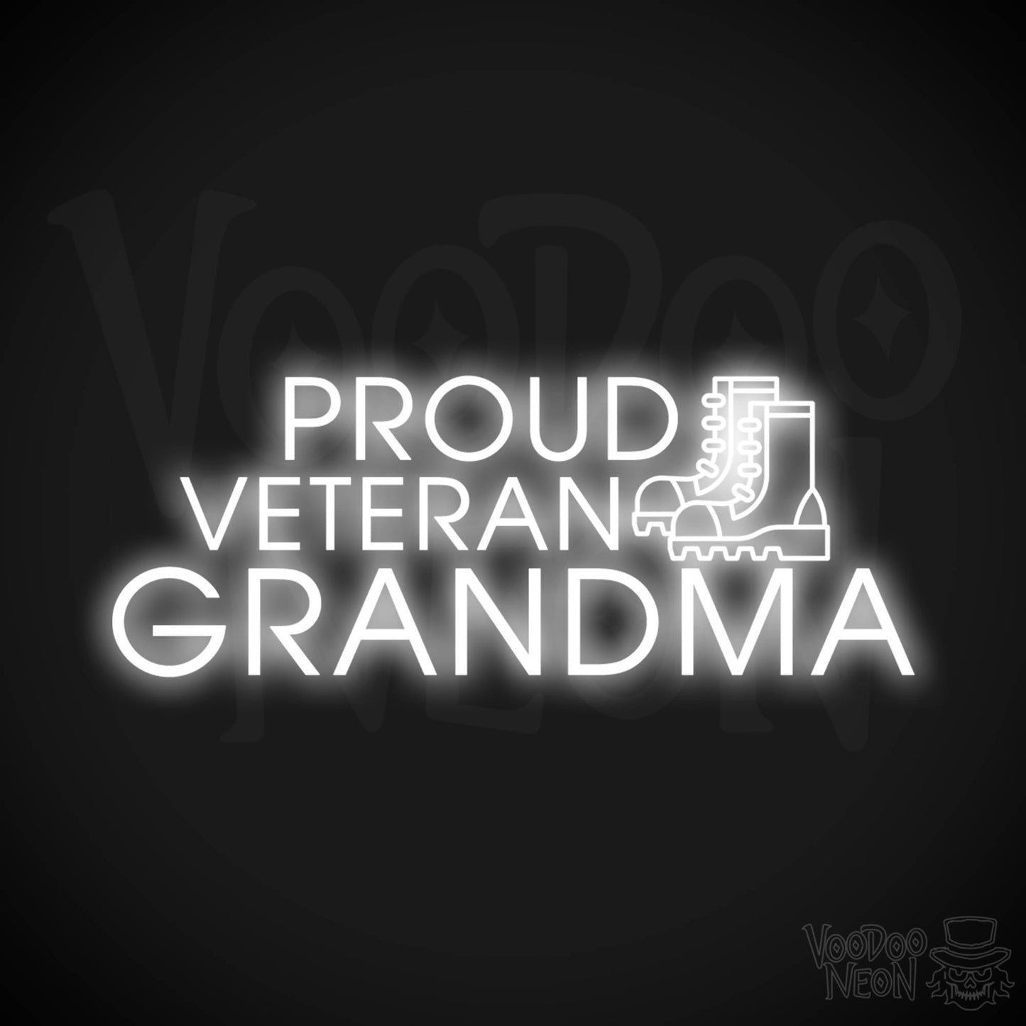 Proud Veteran Grandma Neon Sign - Proud Veteran Grandma Sign - Color White