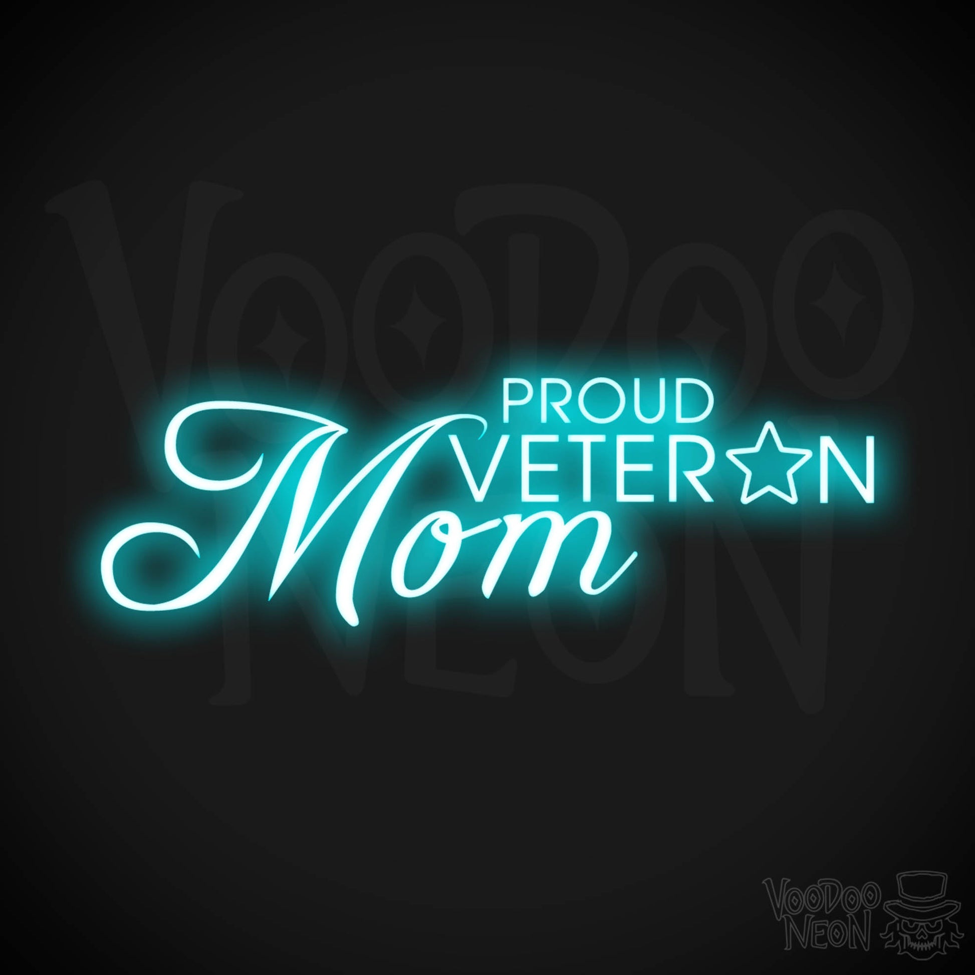 Proud Veteran Mom Neon Sign - Proud Veteran Mom Sign - Neon Veteran Sign - Color Ice Blue
