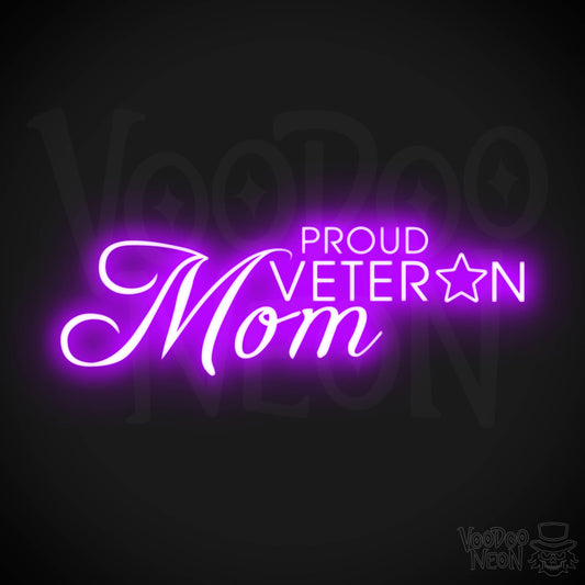 Proud Veteran Mom Neon Sign - Proud Veteran Mom Sign - Neon Veteran Sign - Color Purple