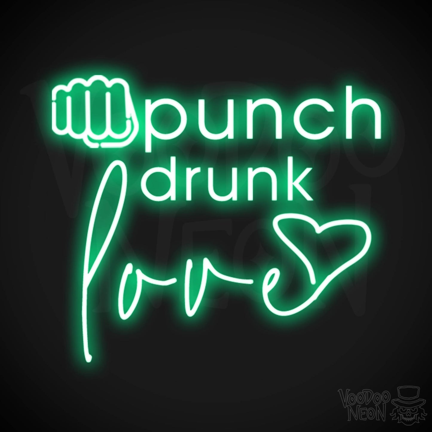 Punch Drunk Love Neon Sign - Neon Punch Drunk Love Sign - Color Green