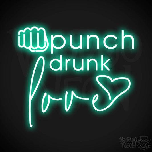 Punch Drunk Love Neon Sign - Neon Punch Drunk Love Sign - Color Light Green