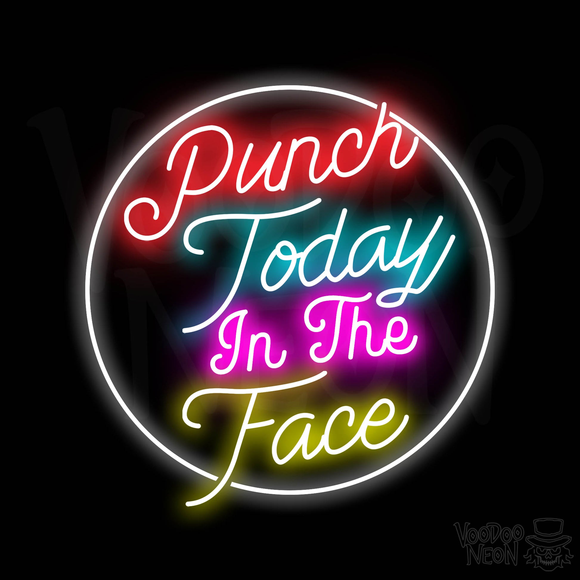 Punch Today In The Face Neon Sign - Multi-Color