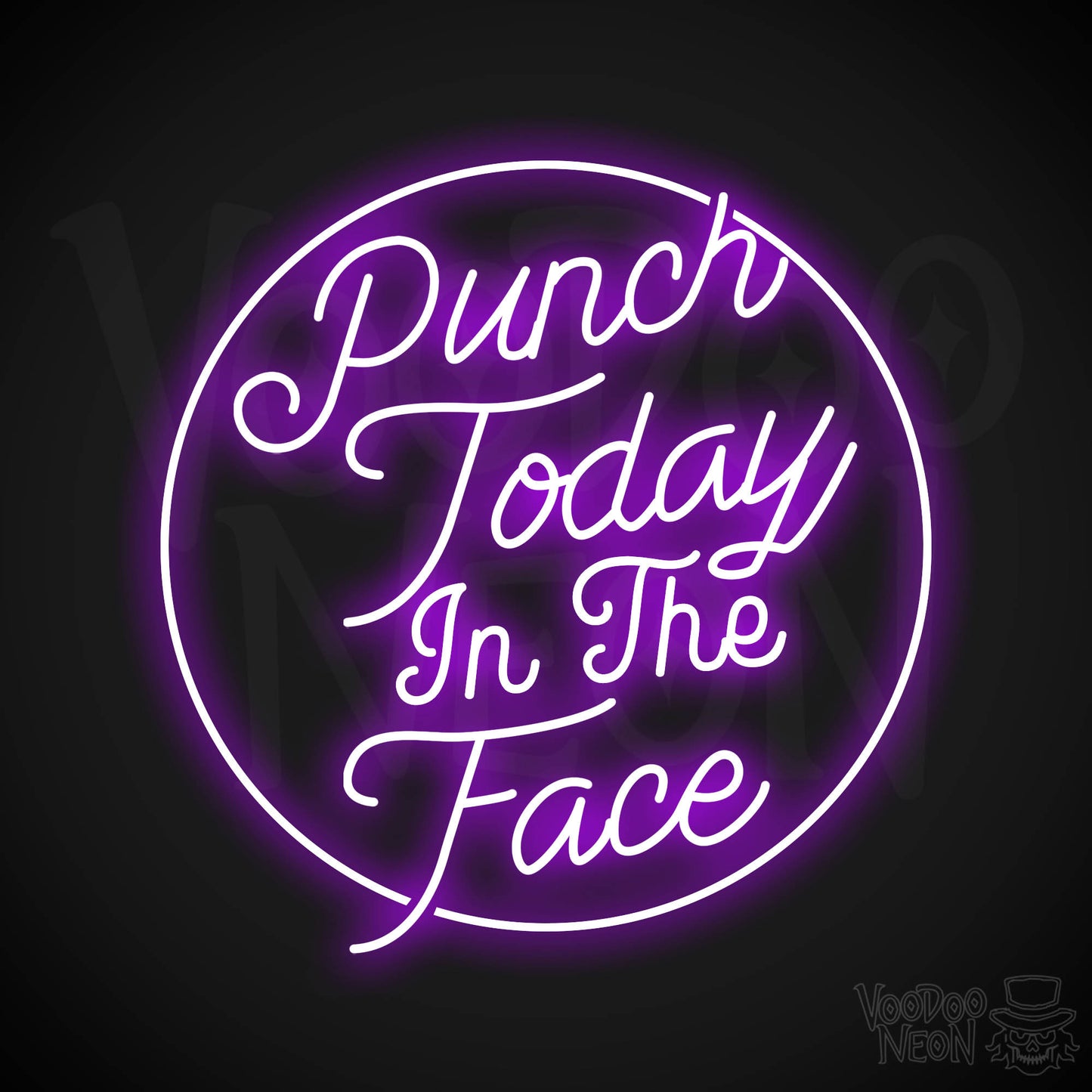 Punch Today In The Face Neon Sign - Purple