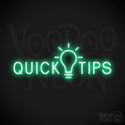 Quick Tips Neon Sign - Neon Quick Tips Sign - Color Green
