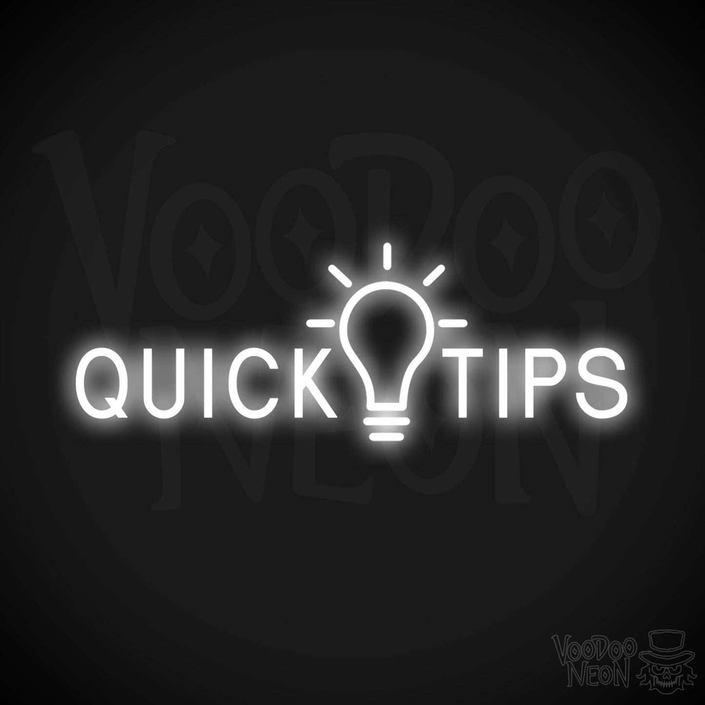 Quick Tips Neon Sign - Neon Quick Tips Sign - Color White