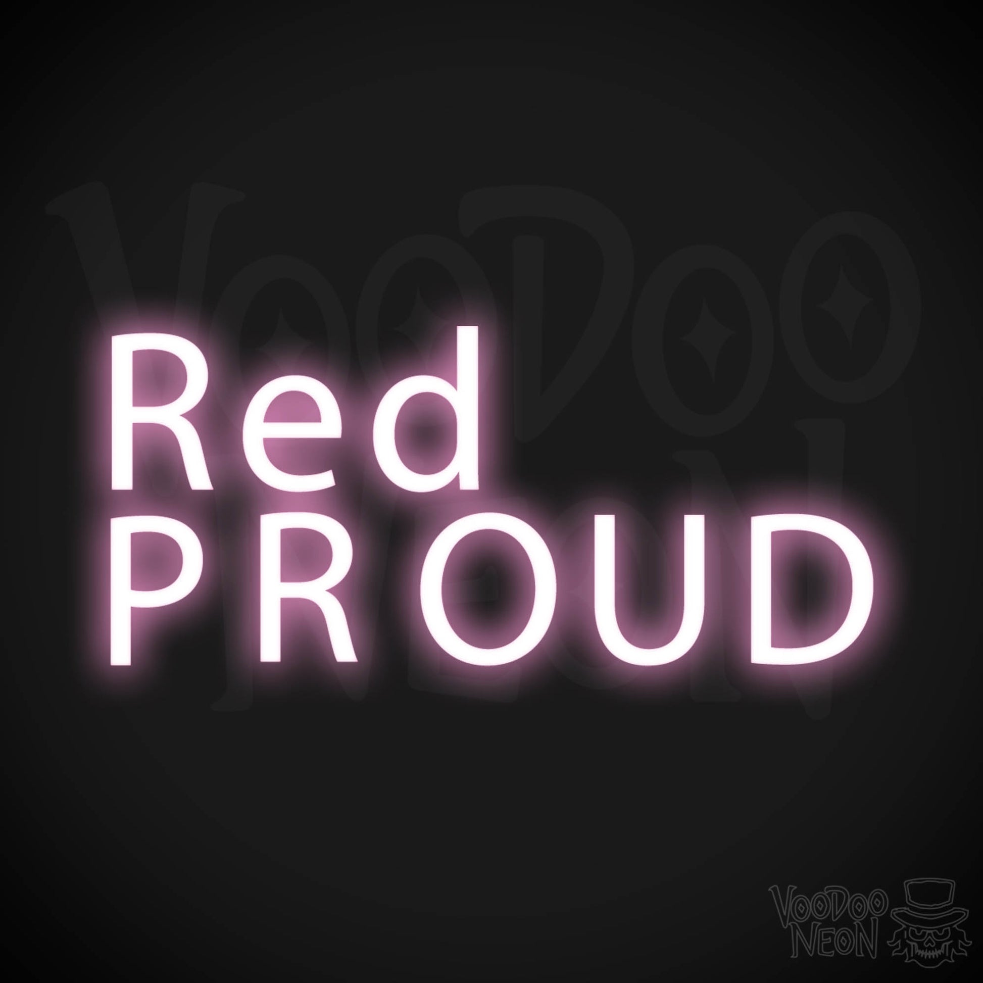 Red & Proud Neon Sign - Red & Proud Sign - Color Light Pink