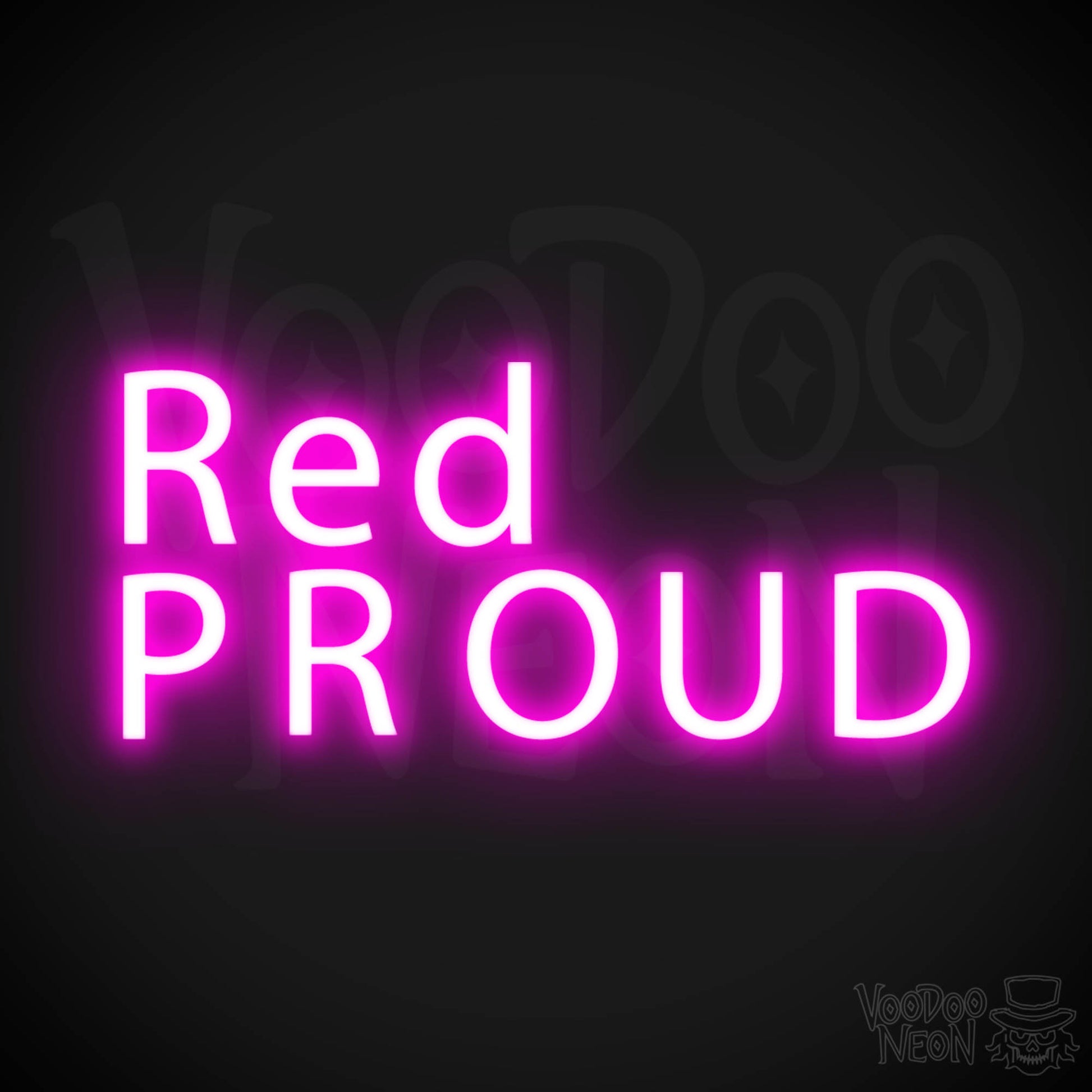 Red & Proud Neon Sign - Red & Proud Sign - Color Pink