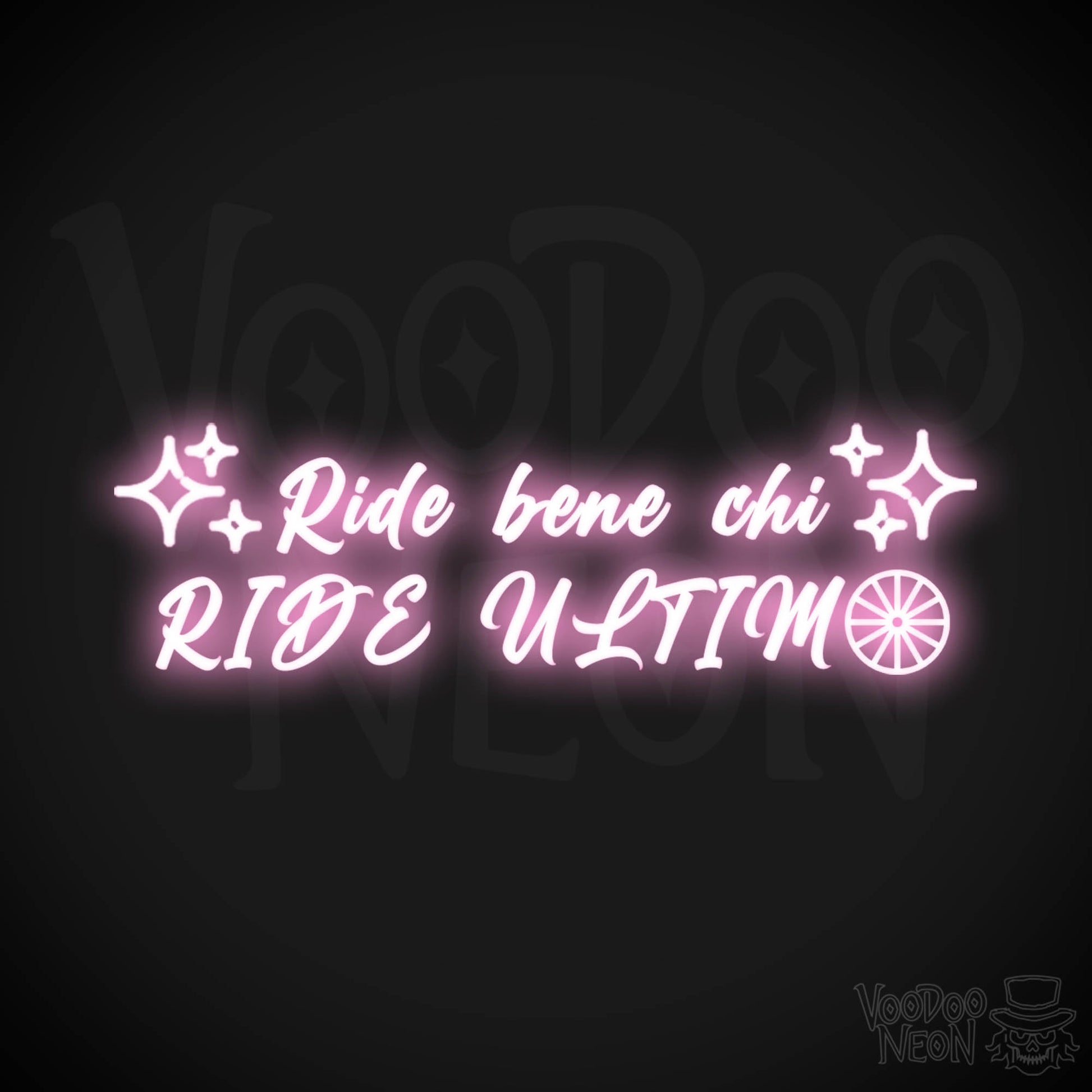 Ride Bene Chi Ride Ultimo Neon Sign - LED Lights - Wall Art - Color Light Pink