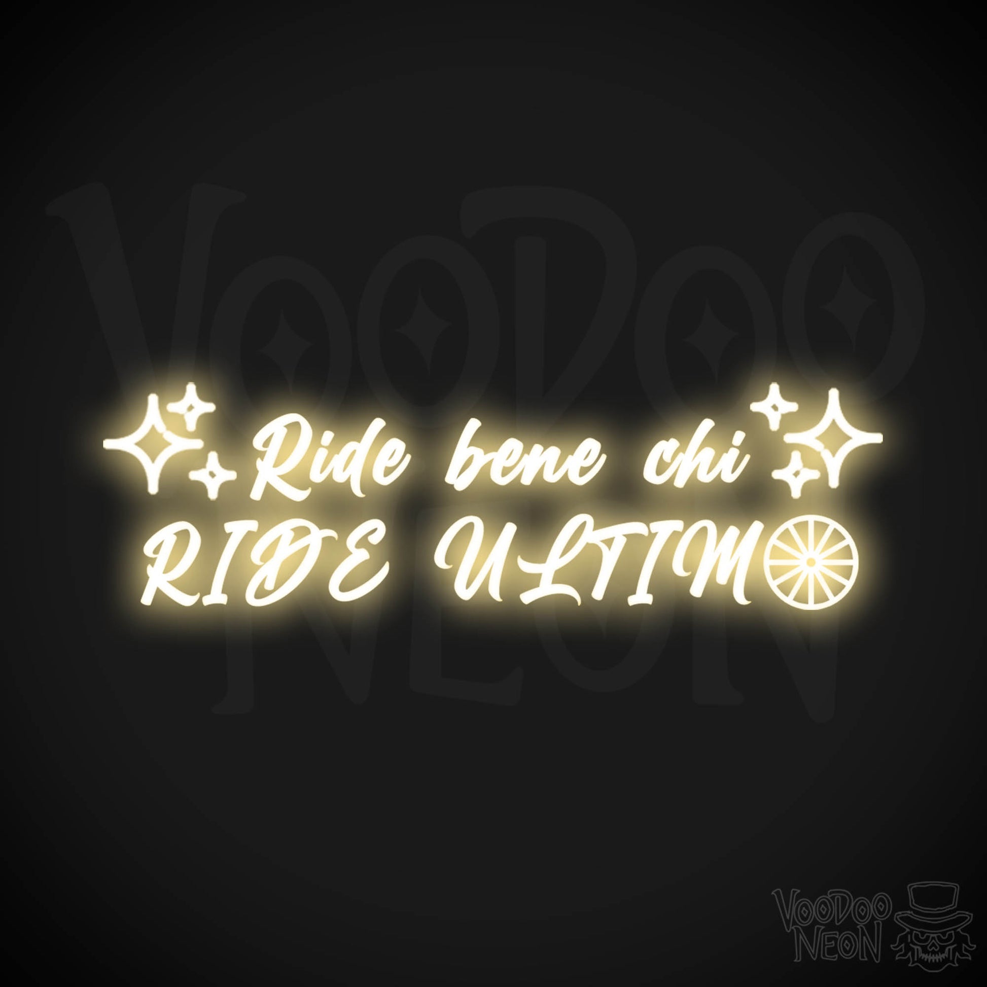 Ride Bene Chi Ride Ultimo Neon Sign - LED Lights - Wall Art - Color Warm White