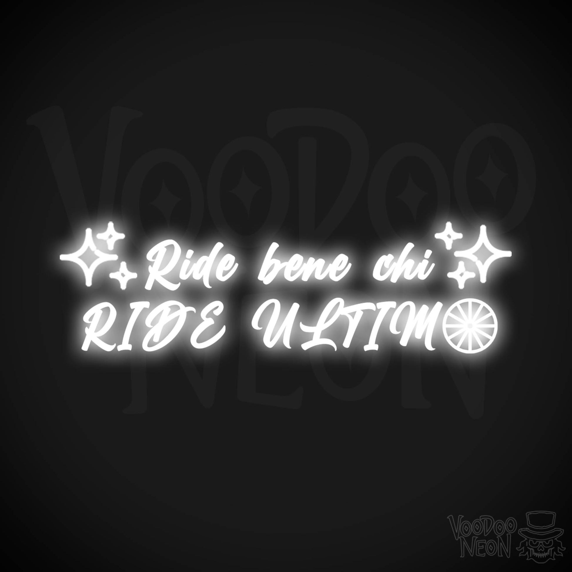 Ride Bene Chi Ride Ultimo Neon Sign - LED Lights - Wall Art - Color White