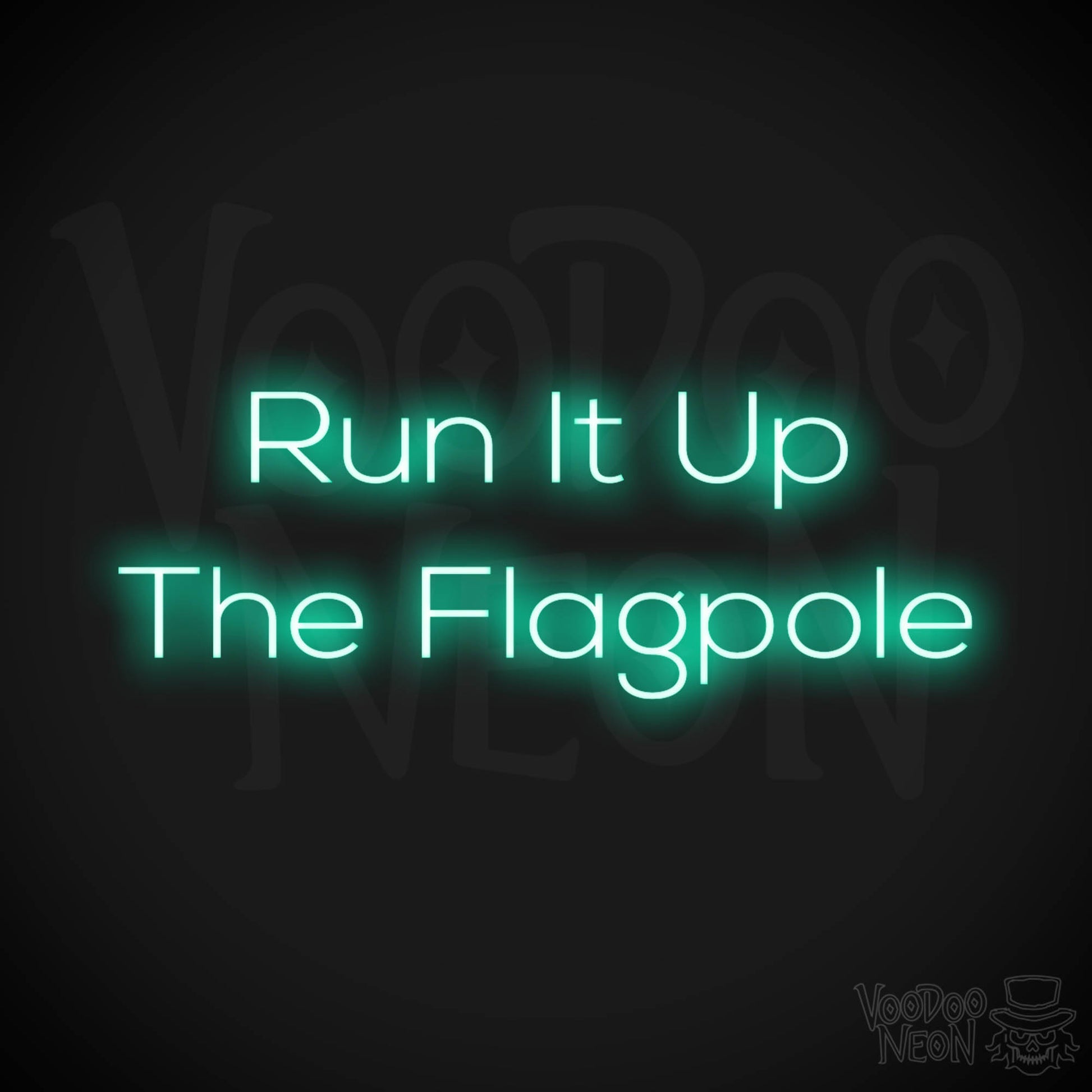 Run It Up The Flagpole LED Neon - Light Green