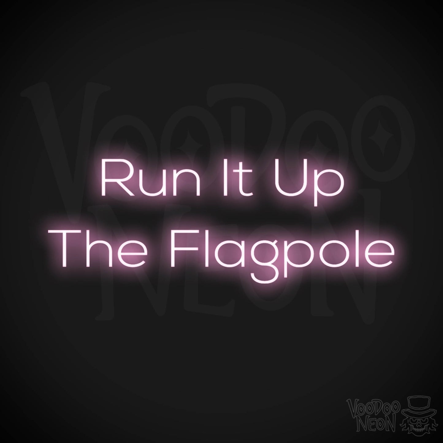 Run It Up The Flagpole LED Neon - Light Pink