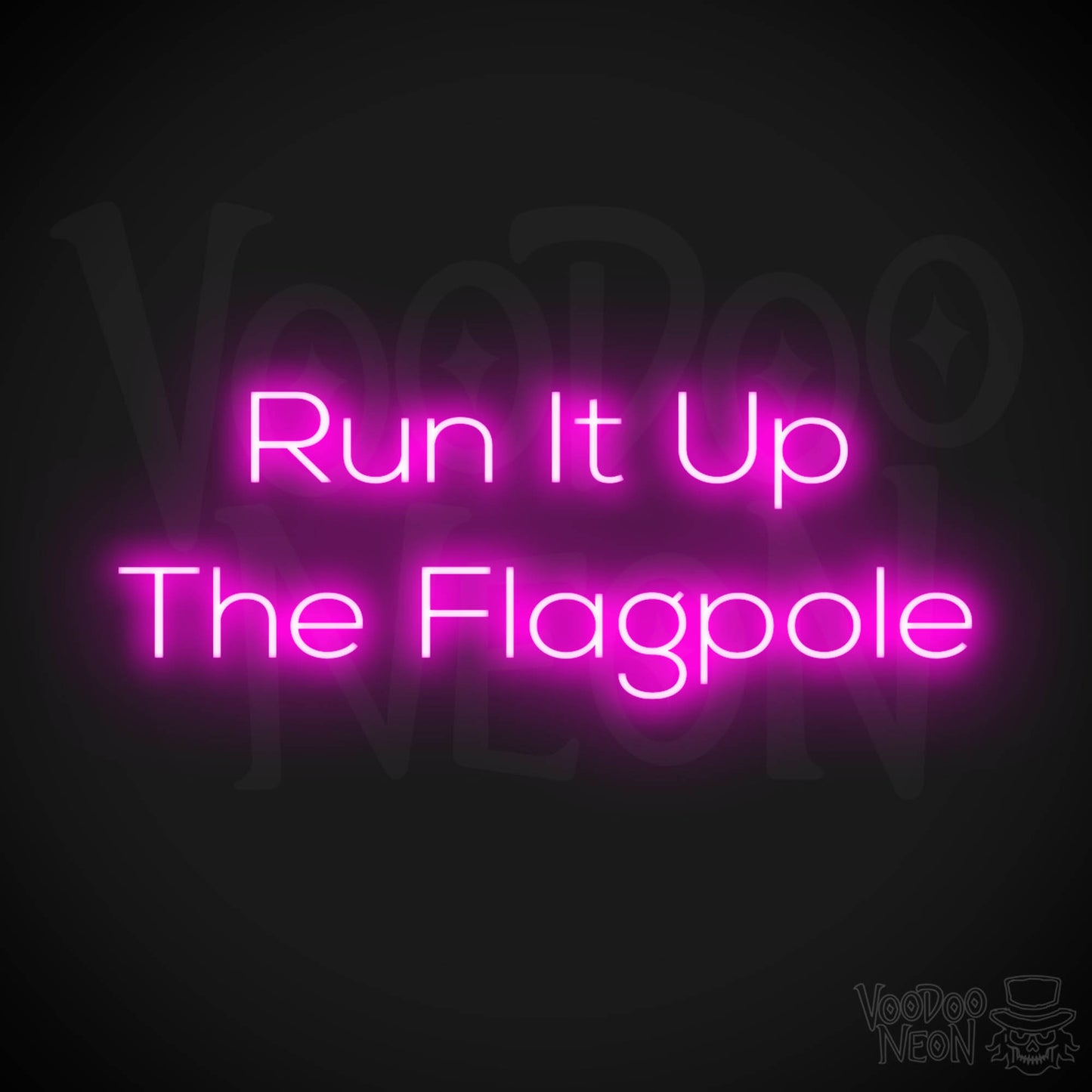 Run It Up The Flagpole LED Neon - Pink