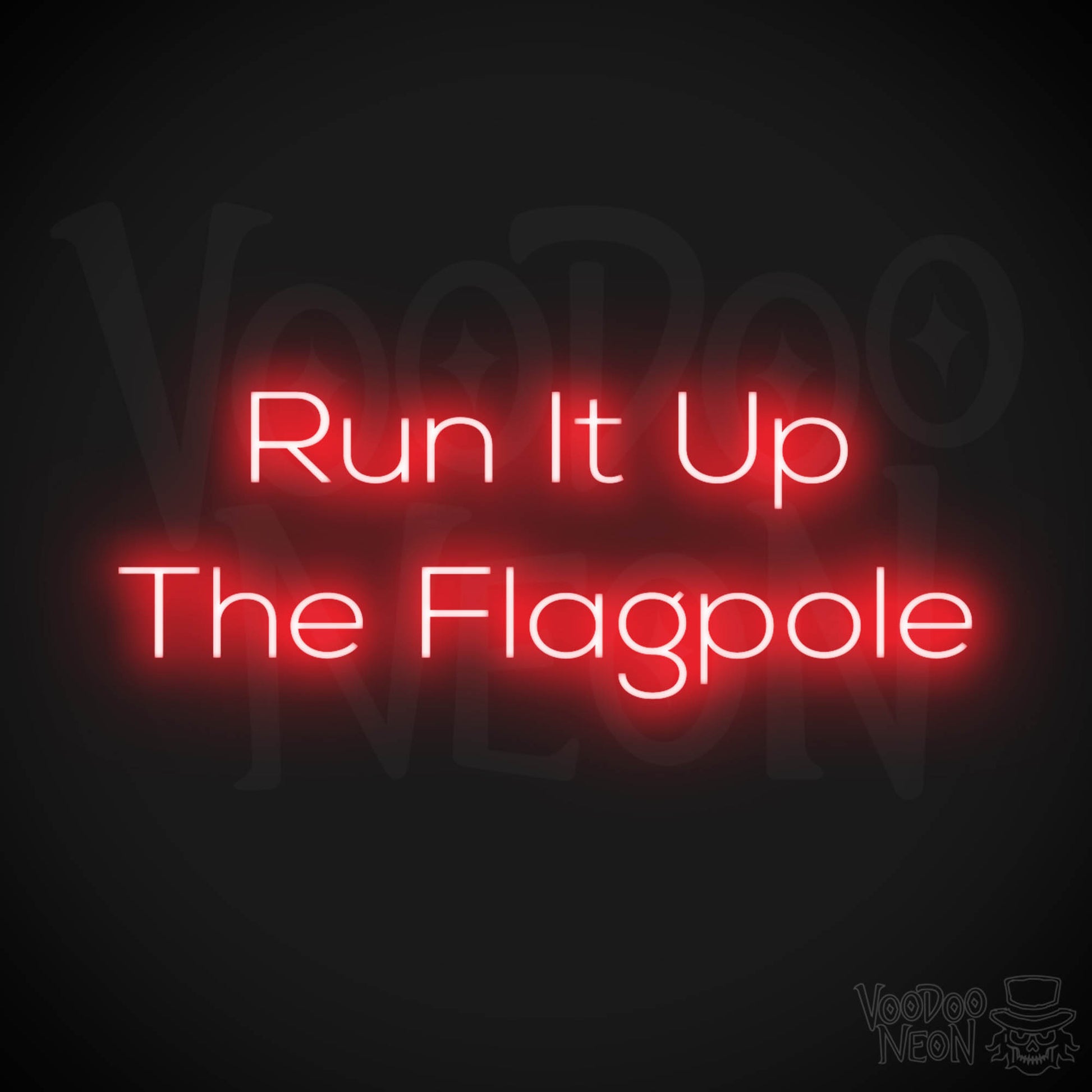 Run It Up The Flagpole LED Neon - Red