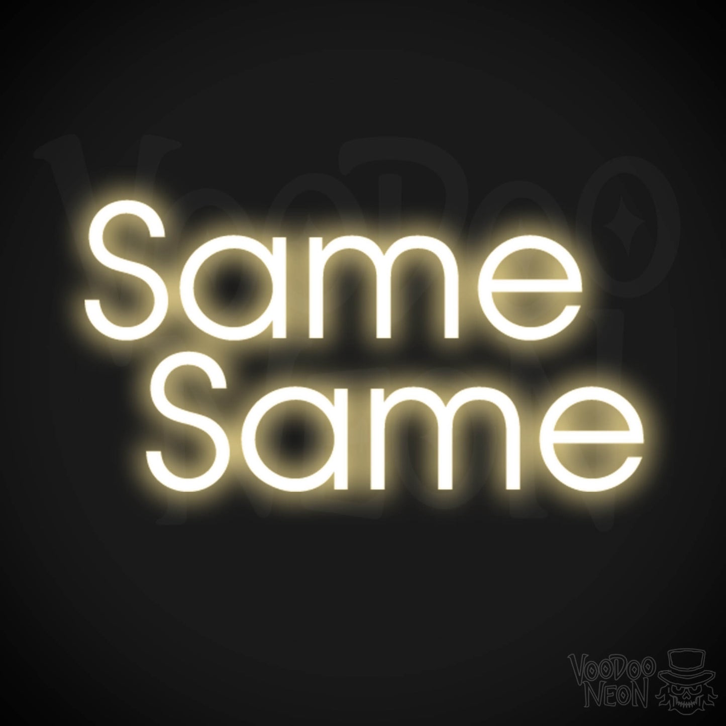 Same Same Neon Sign - Neon Same Same Sign - Fun Word Sign - Color Warm White