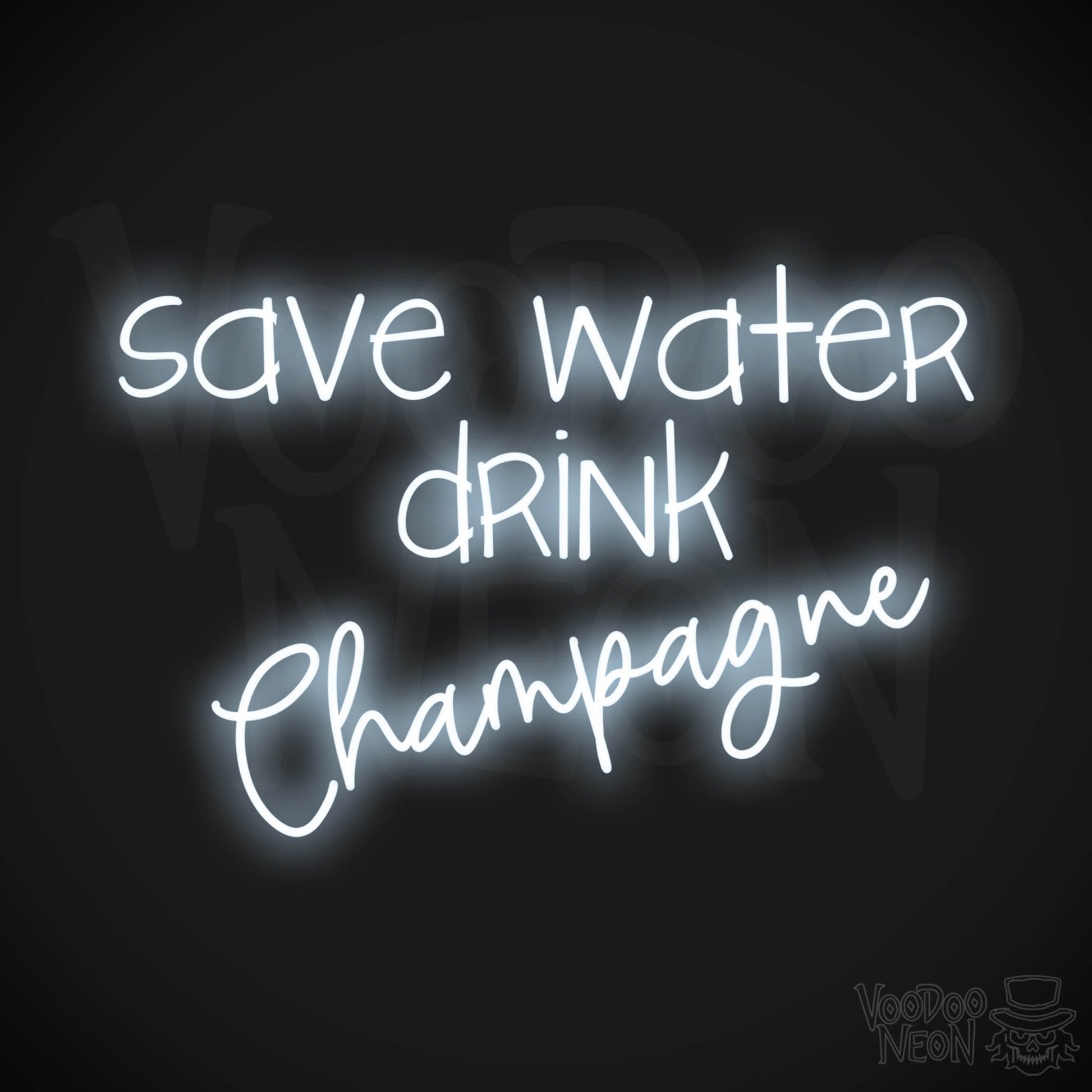 Save Water Drink Champagne LED Neon - Cool White