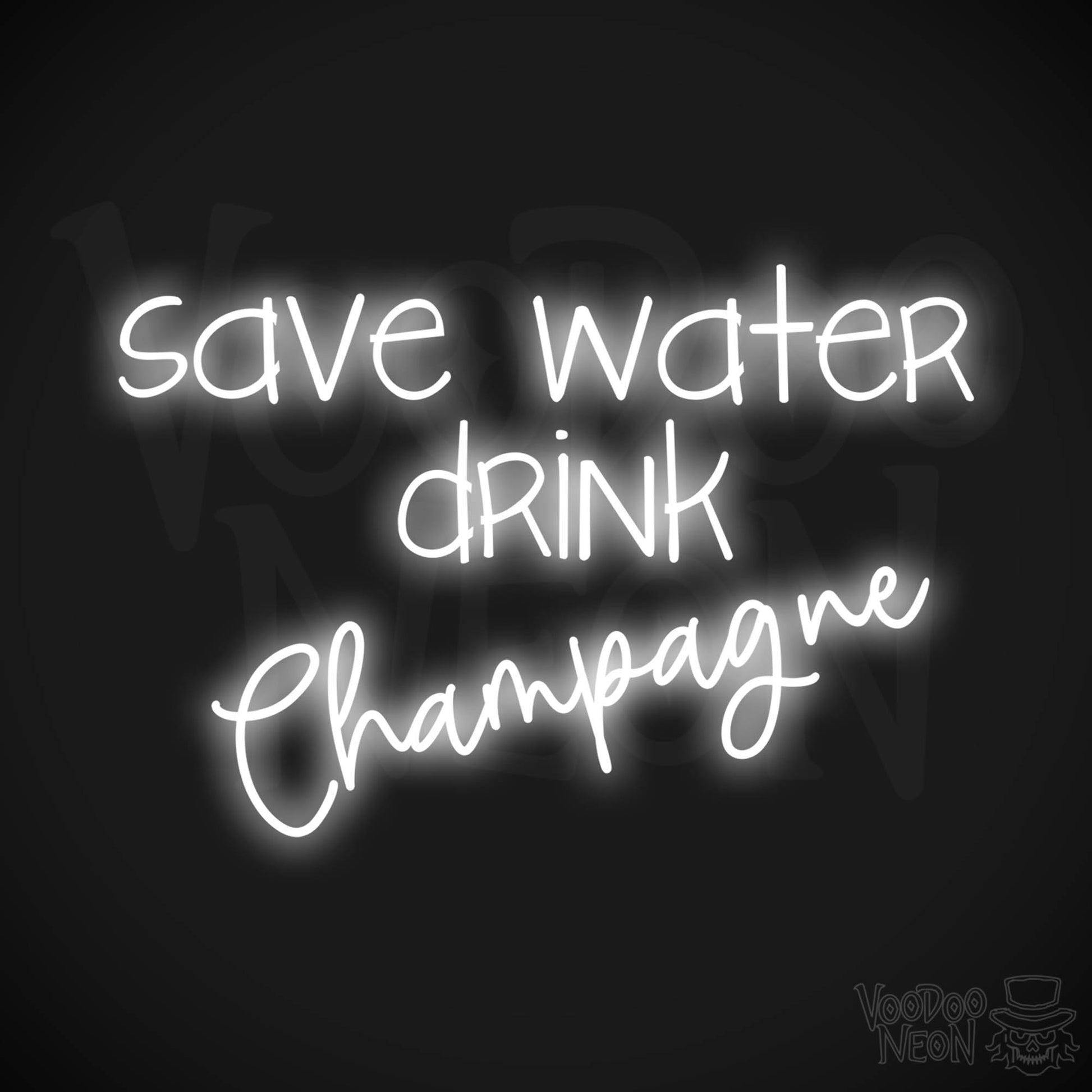 Save Water Drink Champagne LED Neon - White