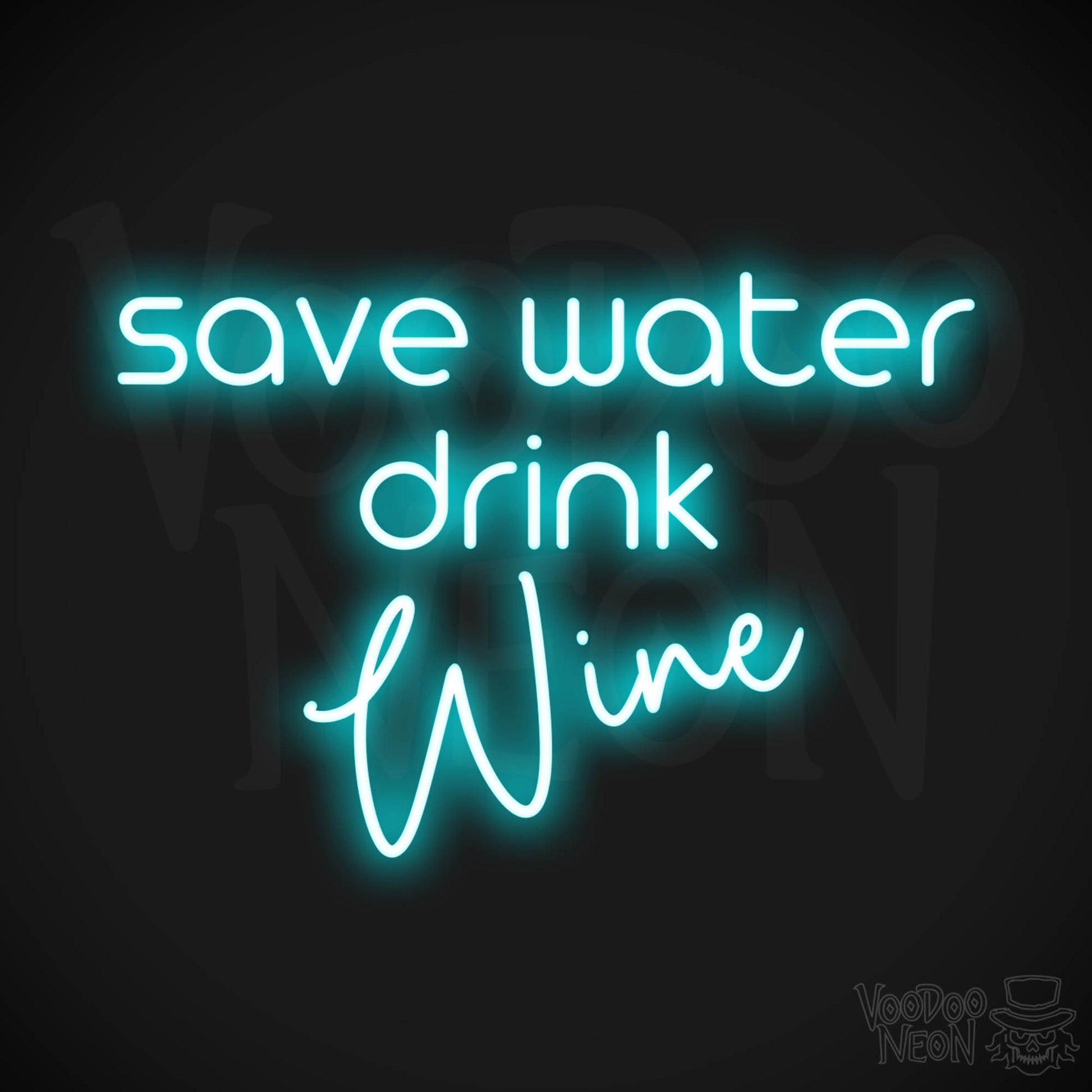 Save Water Drink Wine LED Neon - Ice Blue