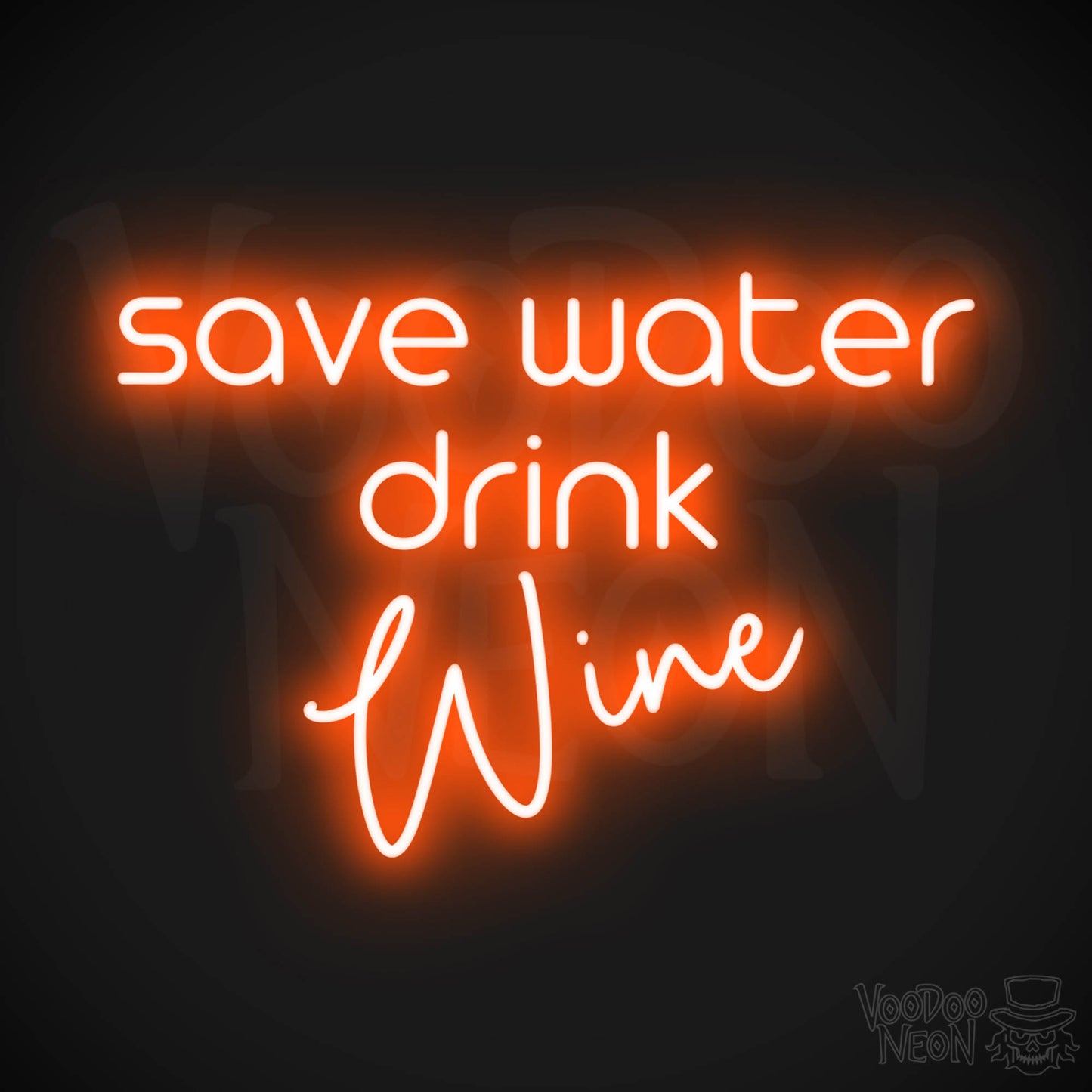 Save Water Drink Wine LED Neon - Orange