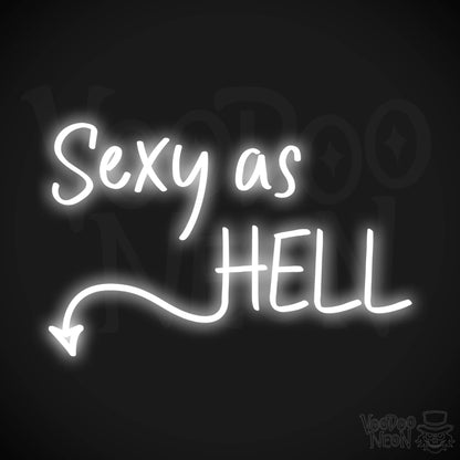 Sexy As Hell LED Neon - White