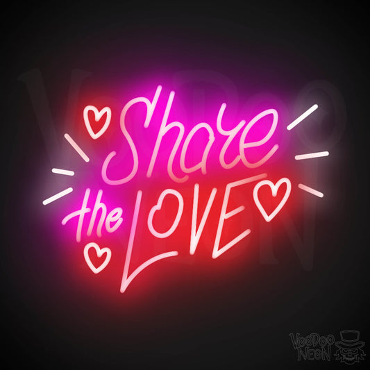 Share The Love Neon Sign - Neon Share The Love Sign - Color Multi-Color