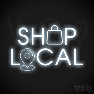 Shop Local Neon Sign - Shop Local Sign - Color Cool White