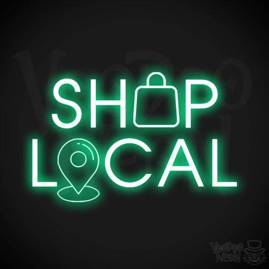 Shop Local Neon Sign - Shop Local Sign - Color Green
