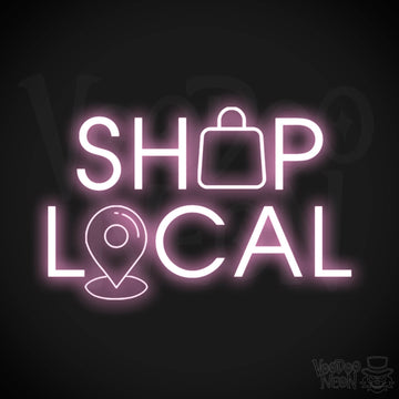 Shop Local Neon Sign - Shop Local Sign - Color Light Pink