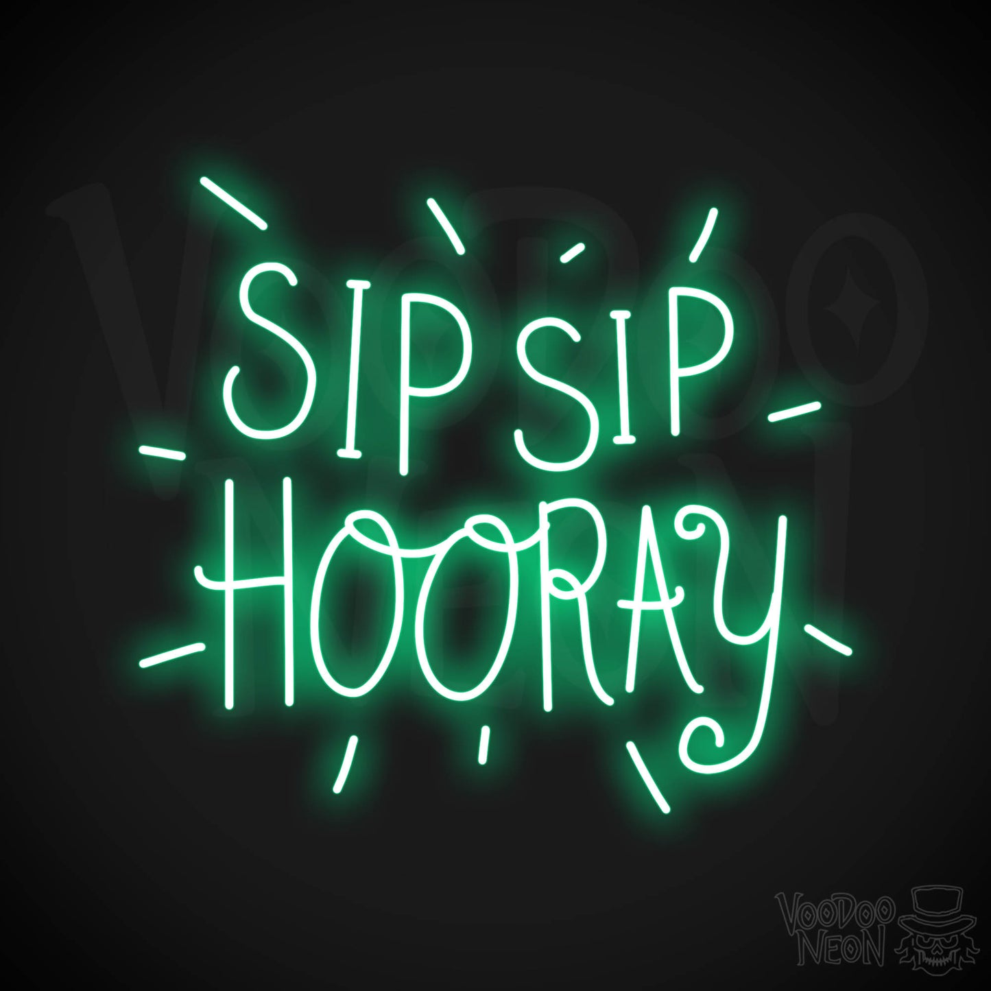 Sip Sip Hooray Neon Sign - Green