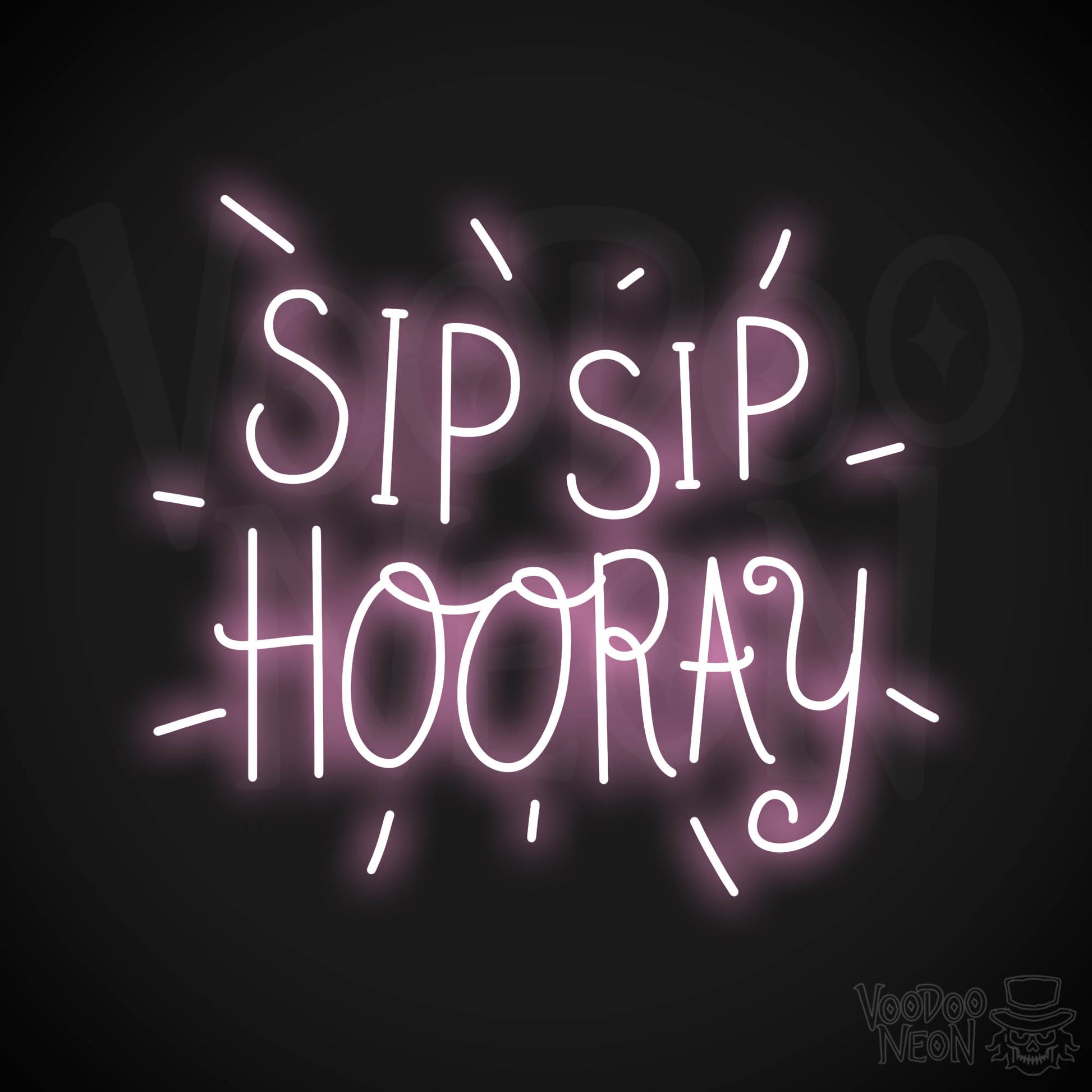 Sip Sip Hooray Neon Sign - Light Pink