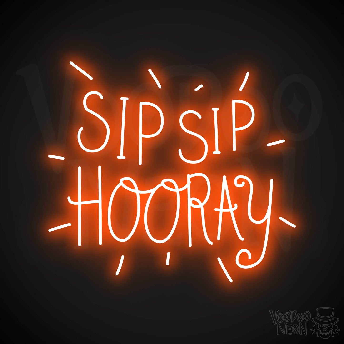 Sip Sip Hooray Neon Sign - Orange