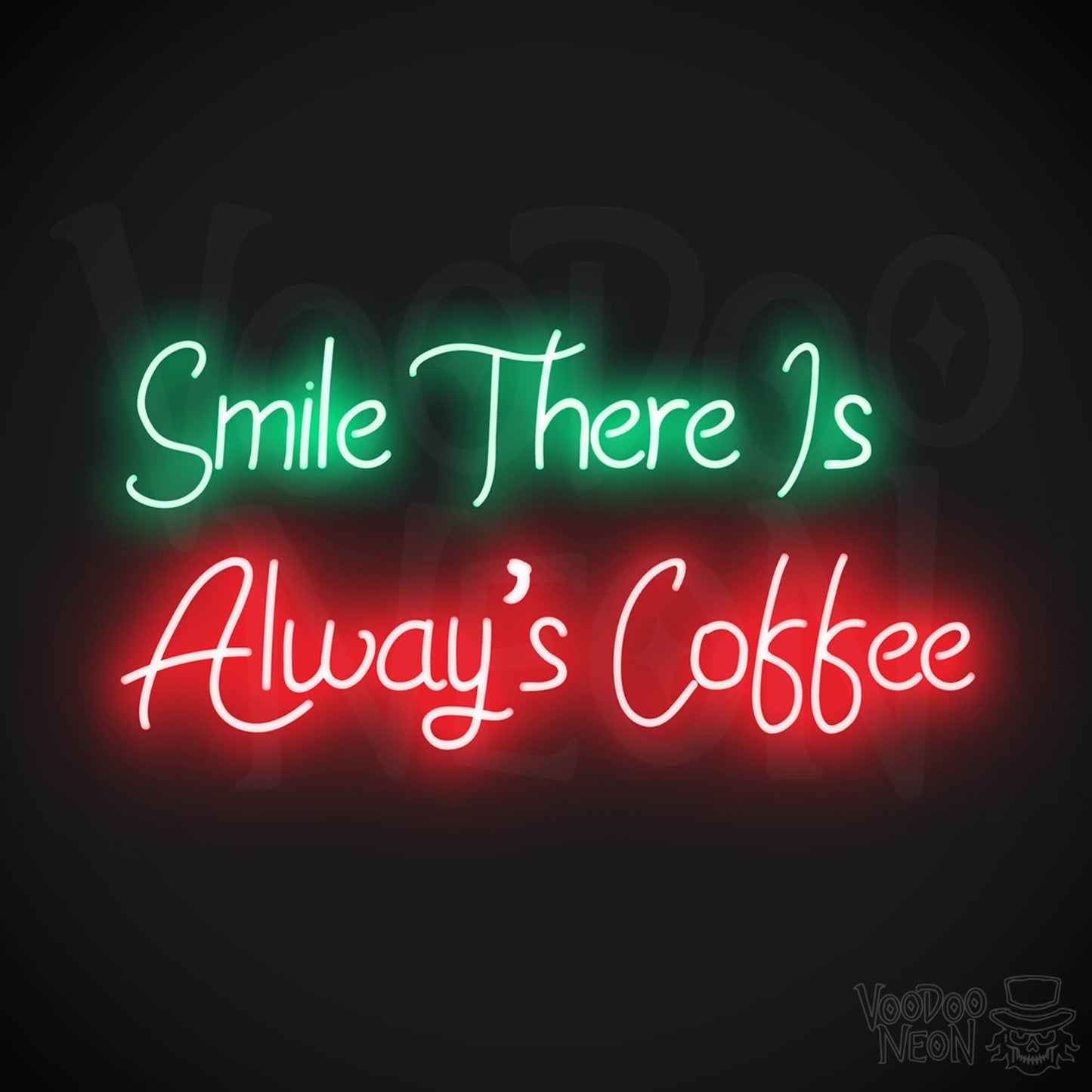 Smile There Is Always Coffee LED Neon - Multi-Color