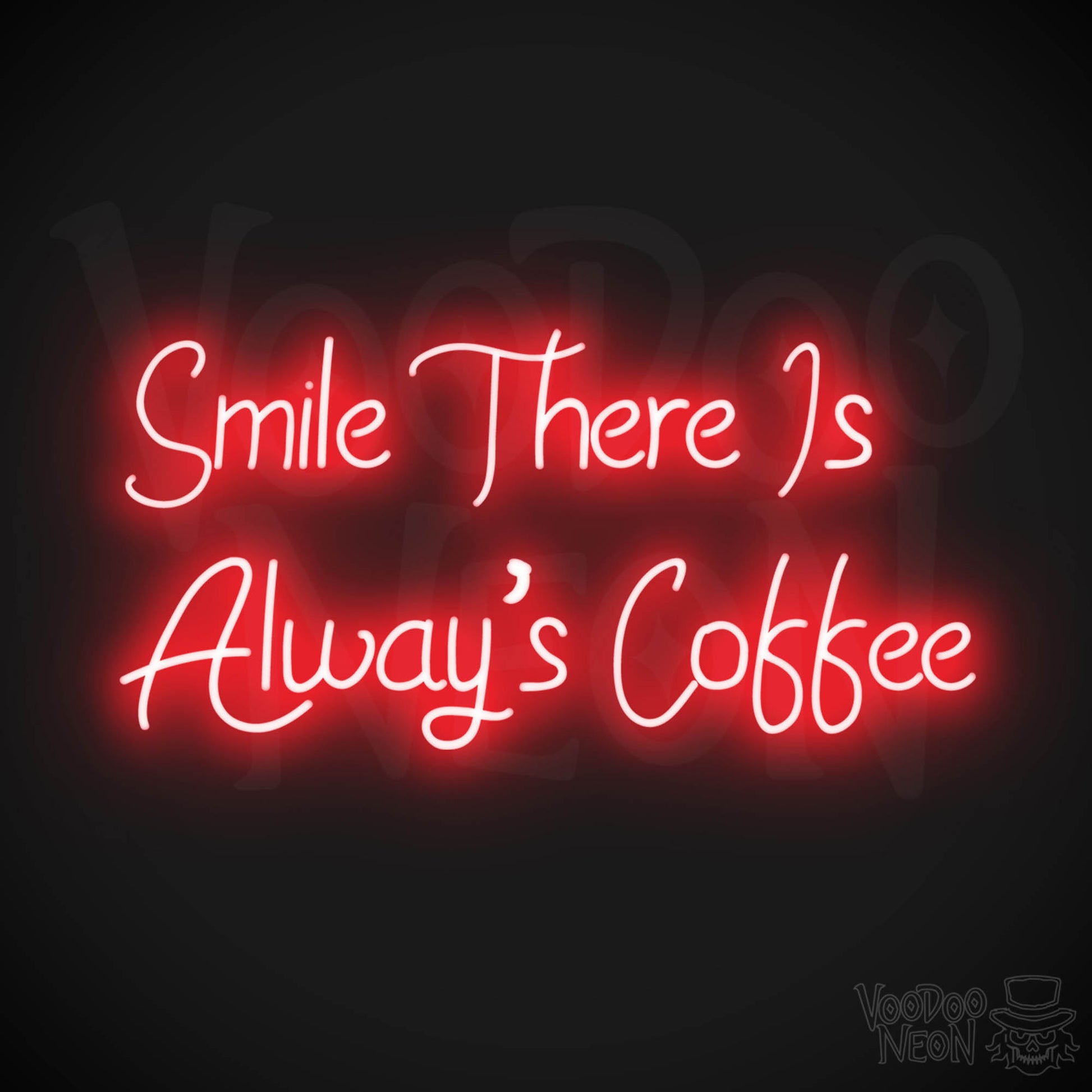 Smile There Is Always Coffee LED Neon - Red