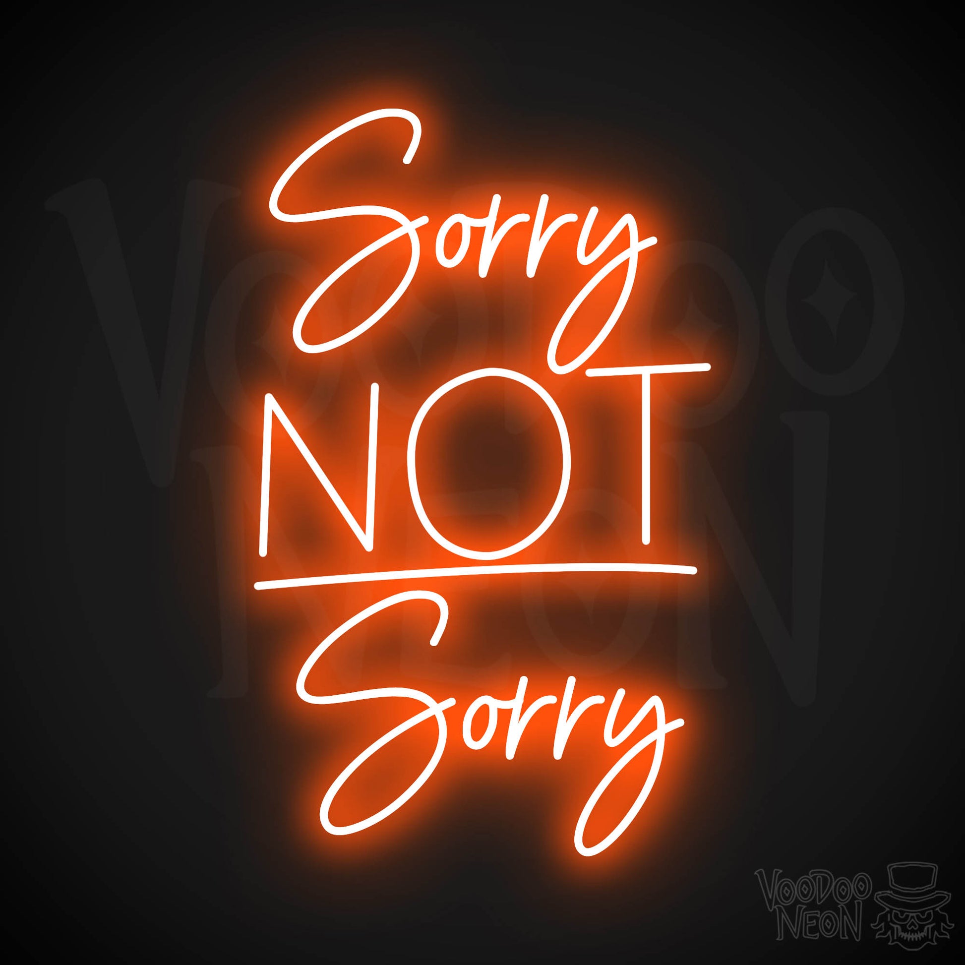 Sorry, Not Sorry LED Neon - Orange