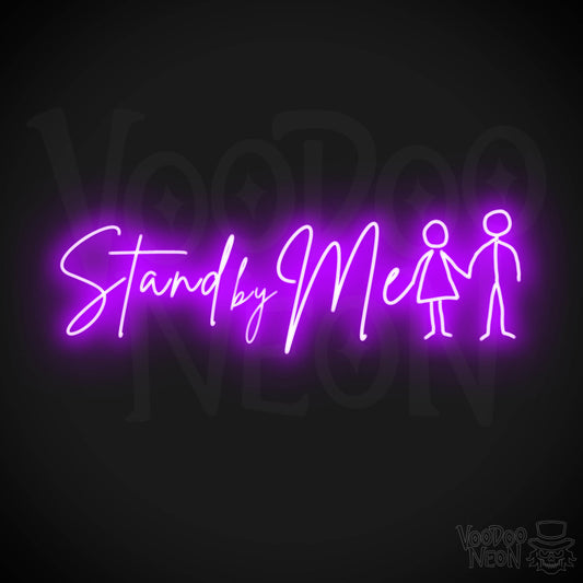 Stand By Me Neon Sign - Stand By Me Sign - LED Lights - Color Purple